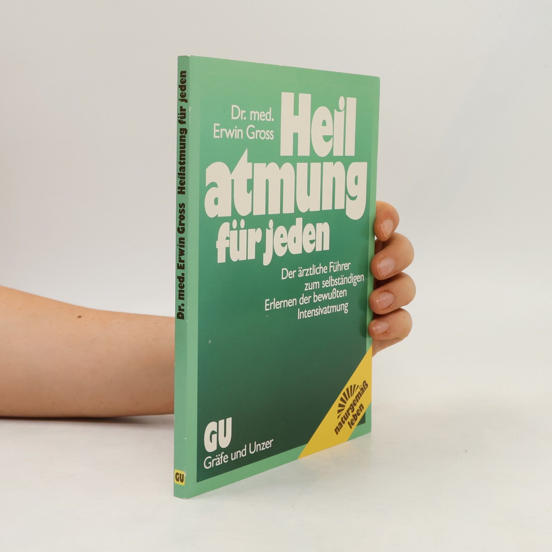 Erwin Gross Heilatmung für jeden