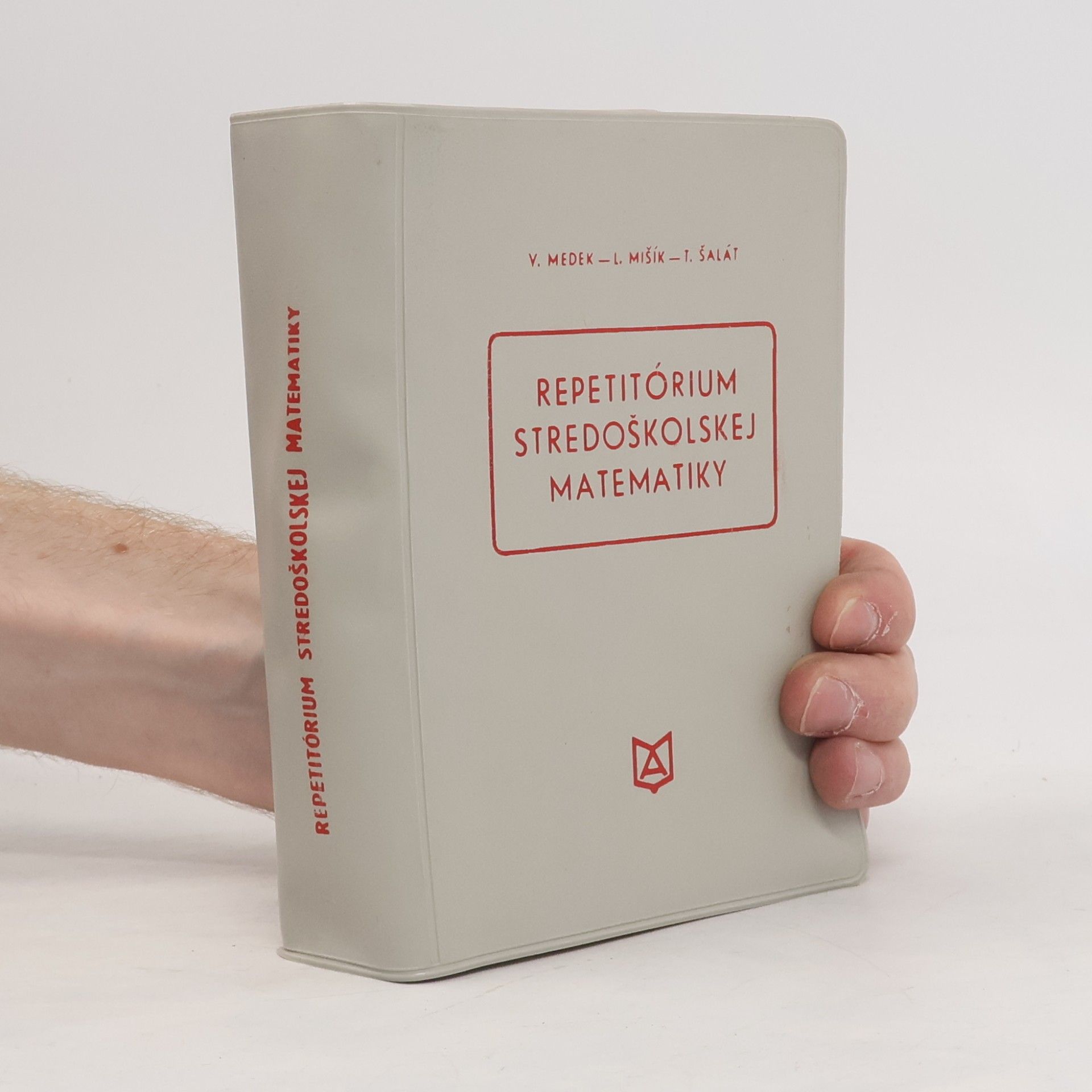 Kolektiv autorů Repetitórium stredoškolskej matematiky