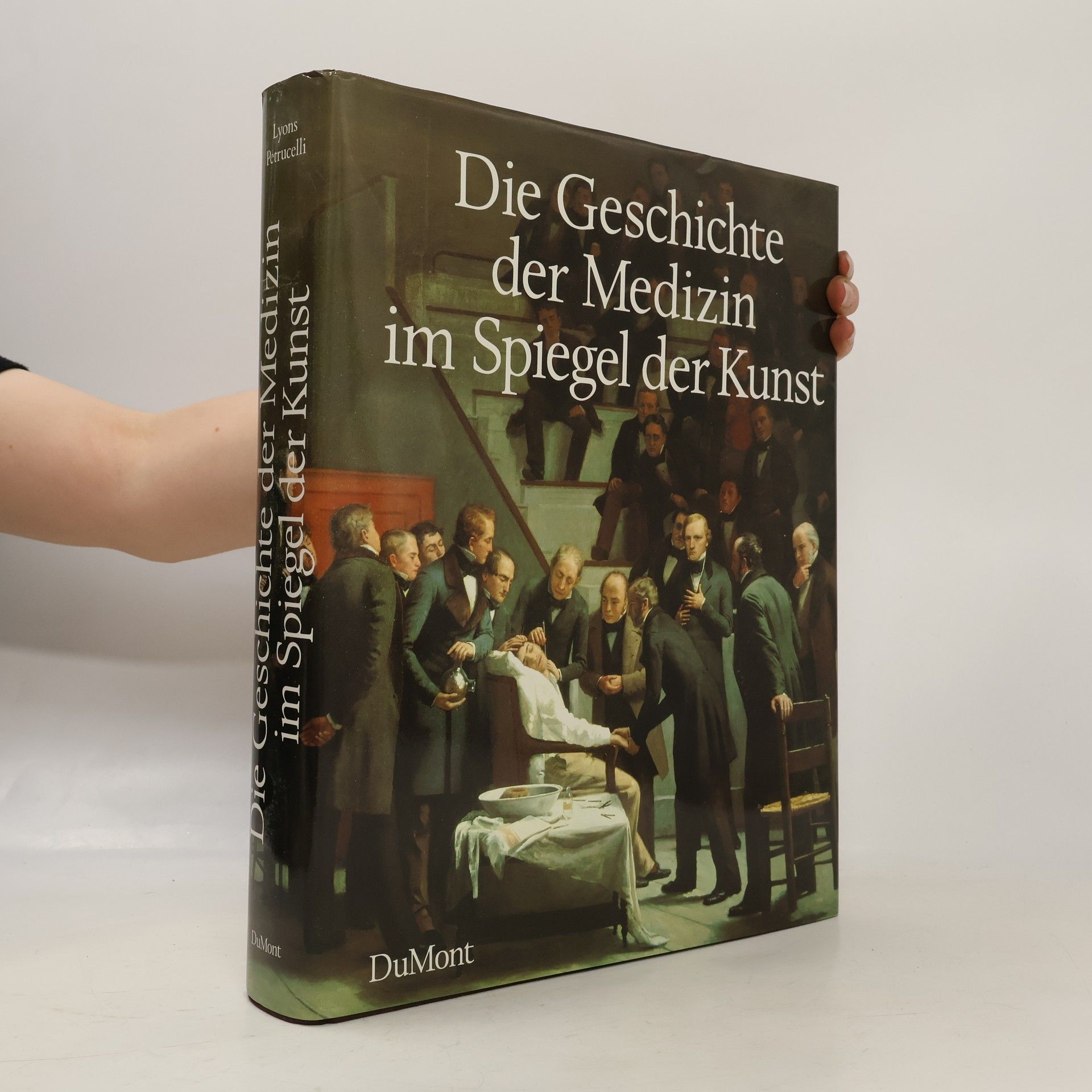 Albert S. Lyons Die Geschichte der Medizin im Spiegel der Kunst