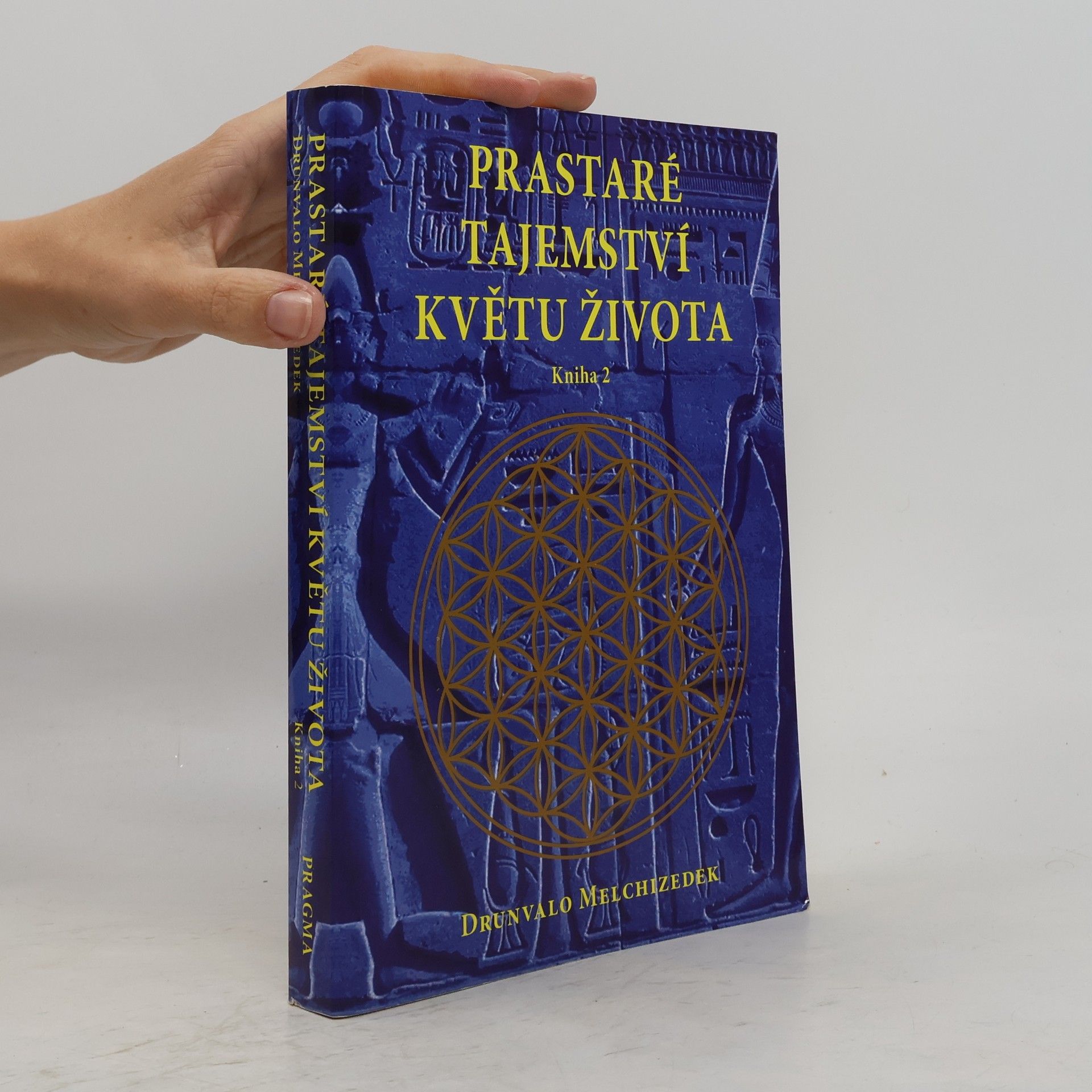 Drunvalo Melchizedek Prastaré tajemství Květu života - Kniha 2