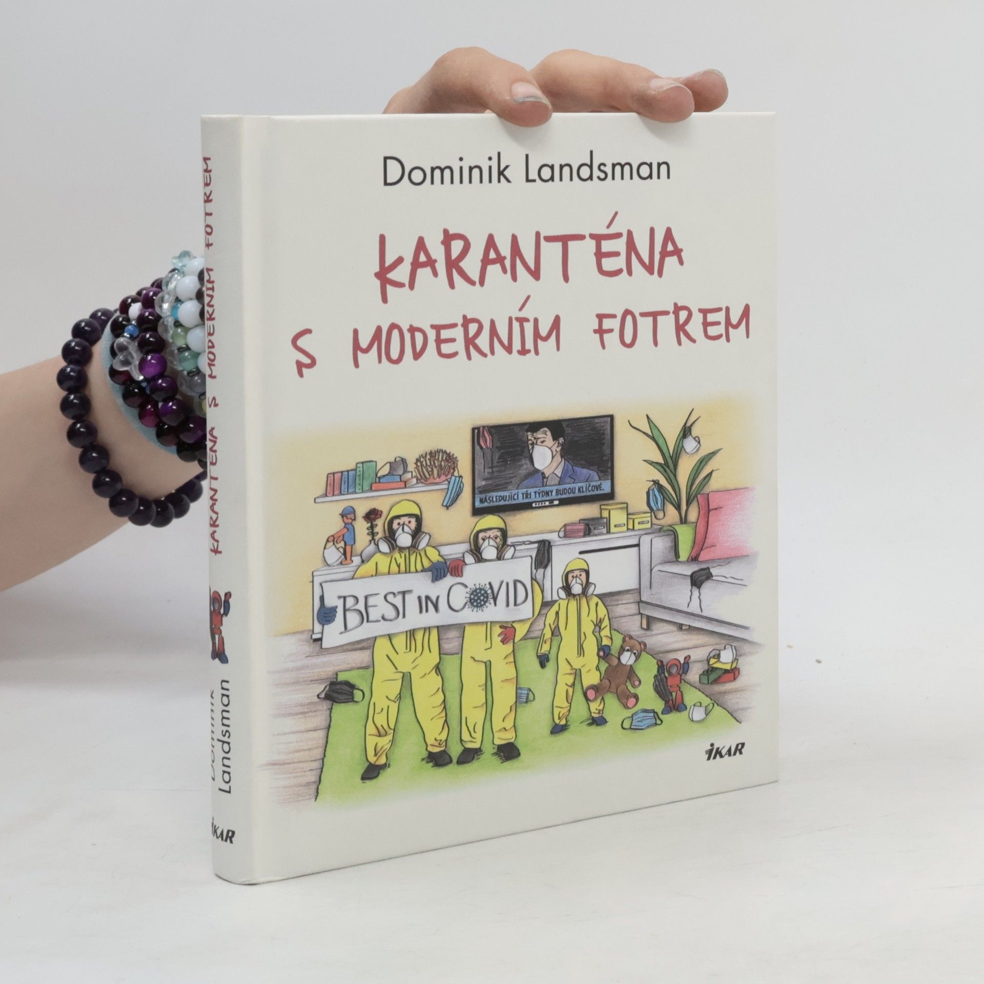 Dominik Landsman Karanténa s moderním fotrem