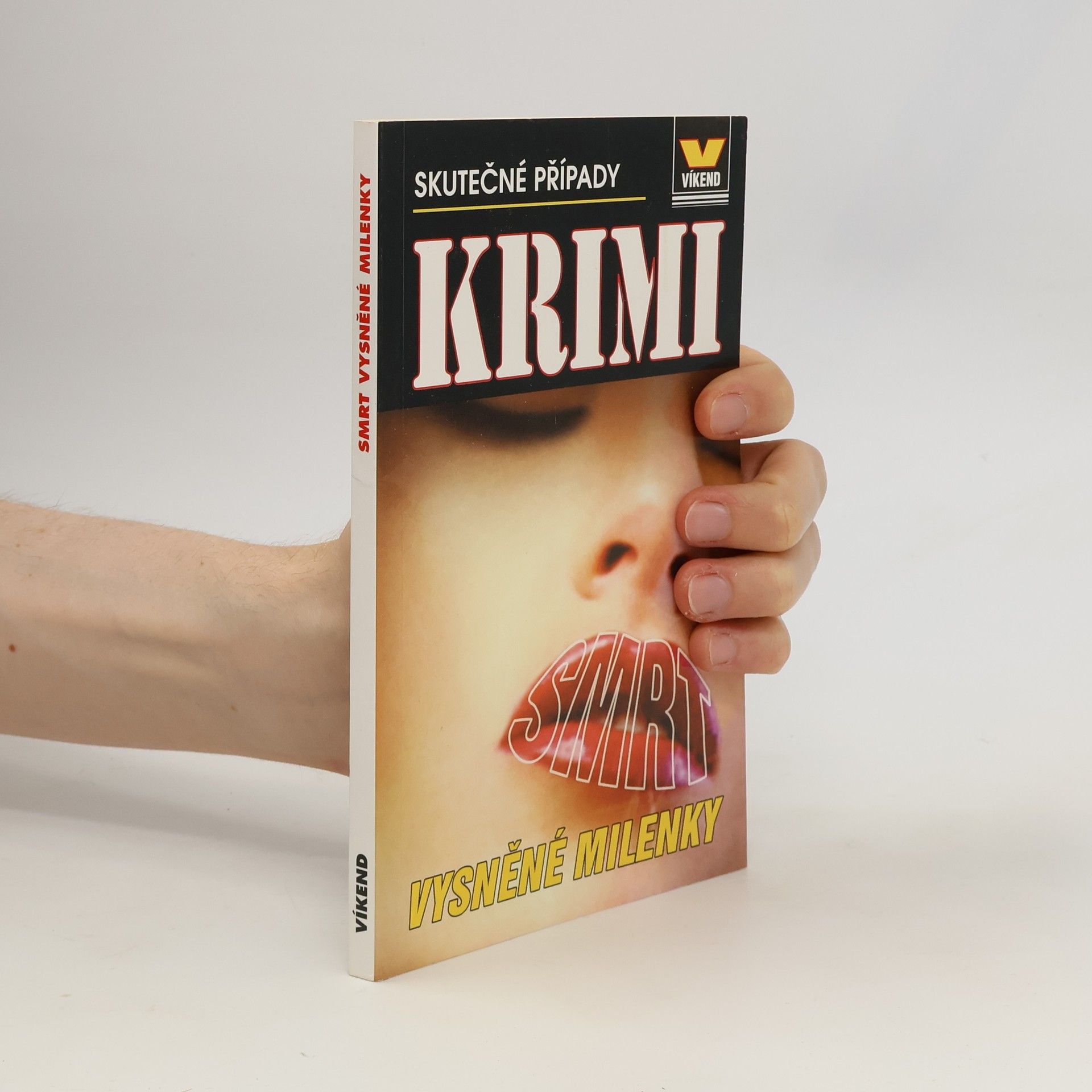 Kolektiv autorů Smrt vysněné milenky. Skutečné kriminální případy