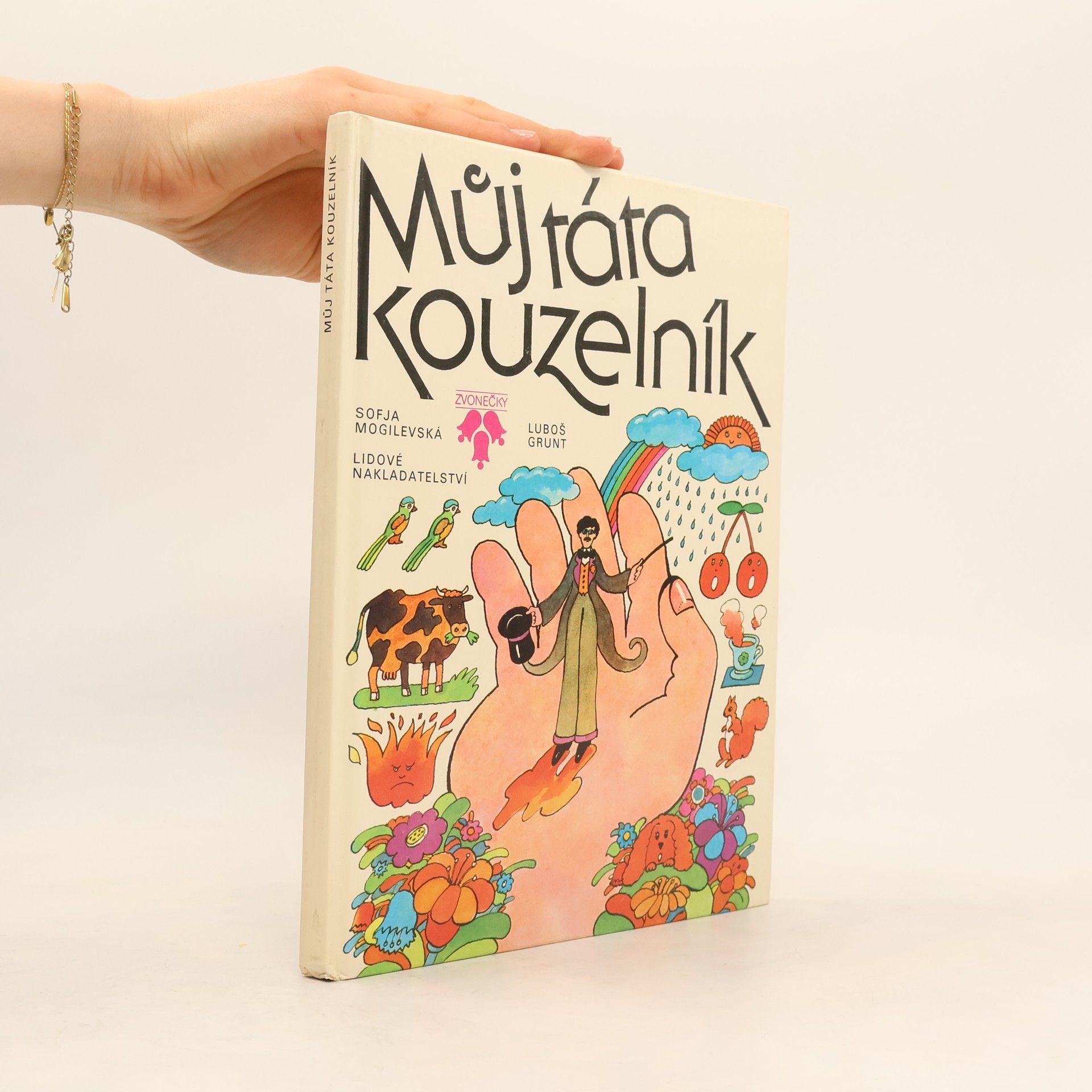 Luboš Grunt Můj táta kouzelník