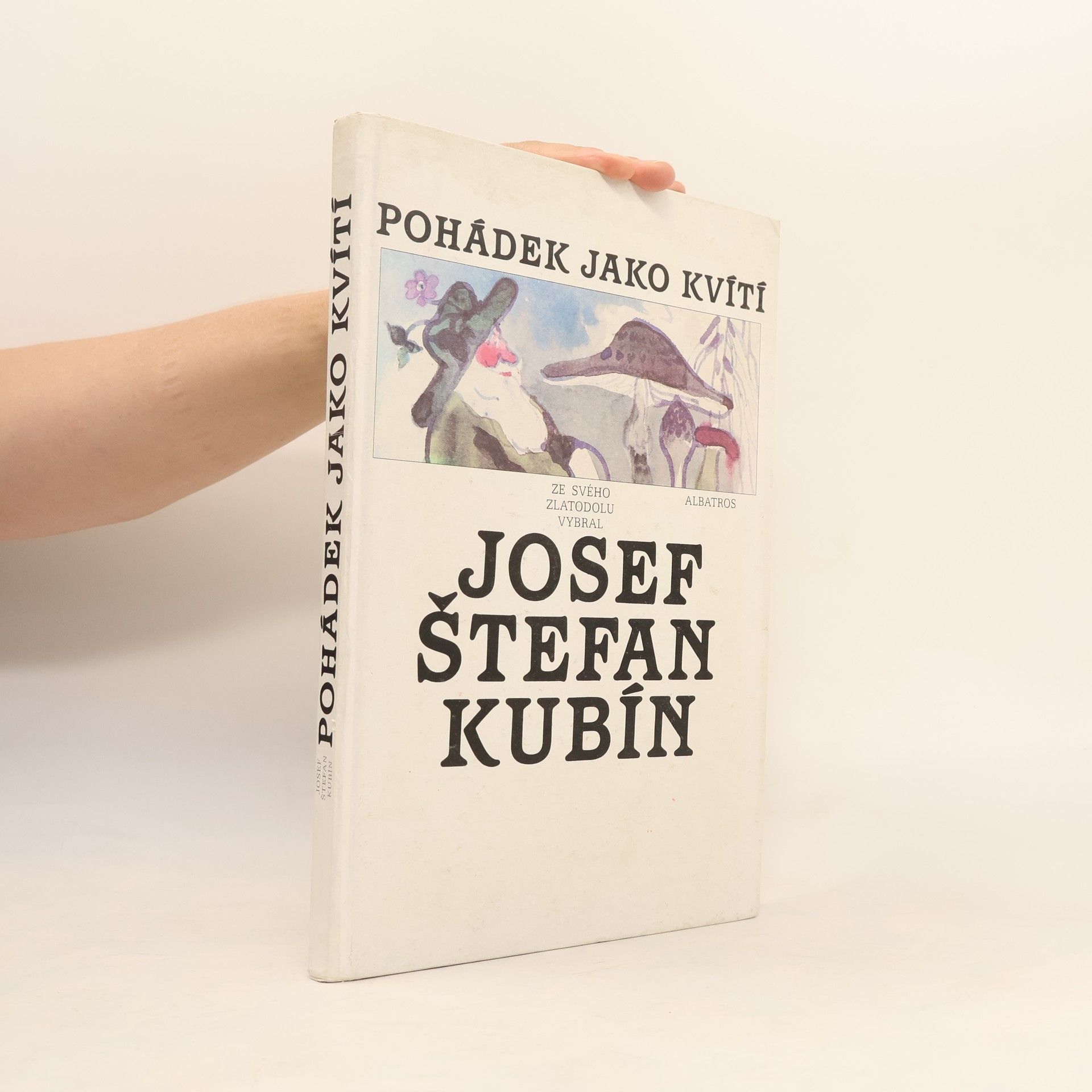 Antonín Strnadel Pohádek jako kvítí