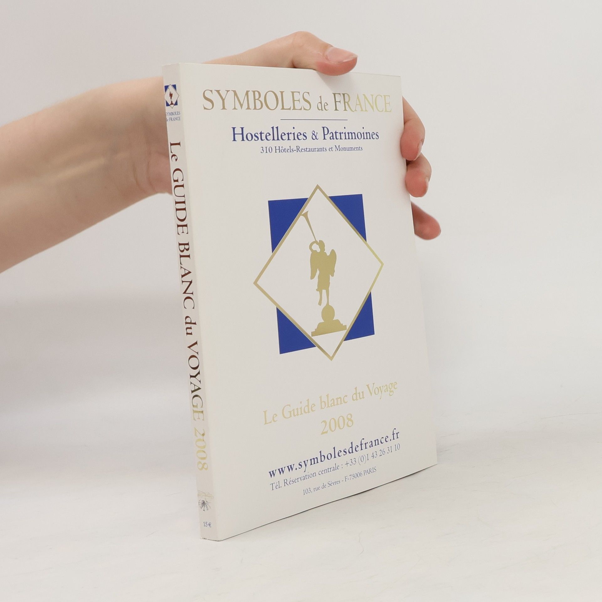 Kolektiv autorů Symboles de France – Hostelleries & Patrimoines