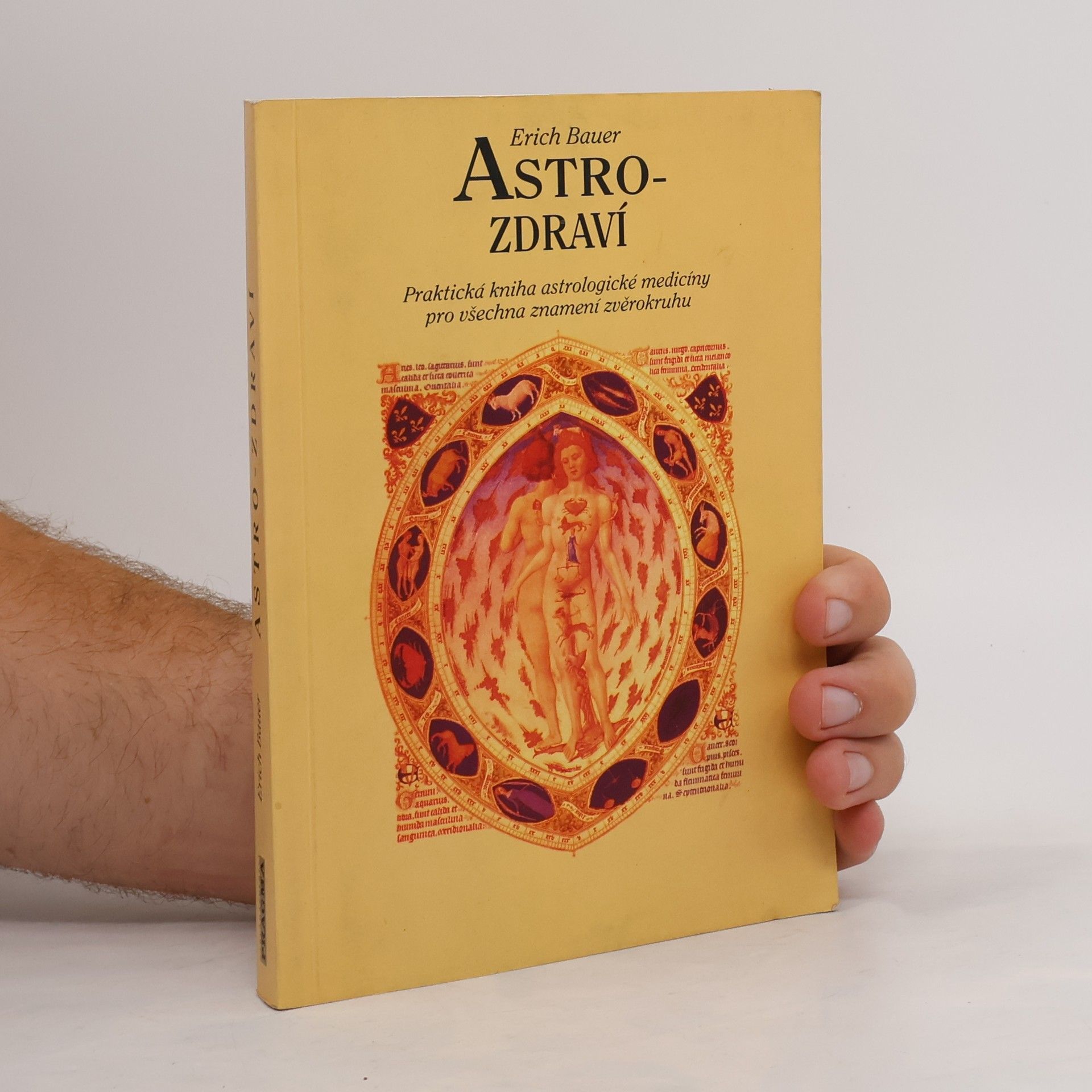 Jana Dušková Astro-zdraví : praktická kniha astrologické medicíny pro všechna znamení zvěrokruhu