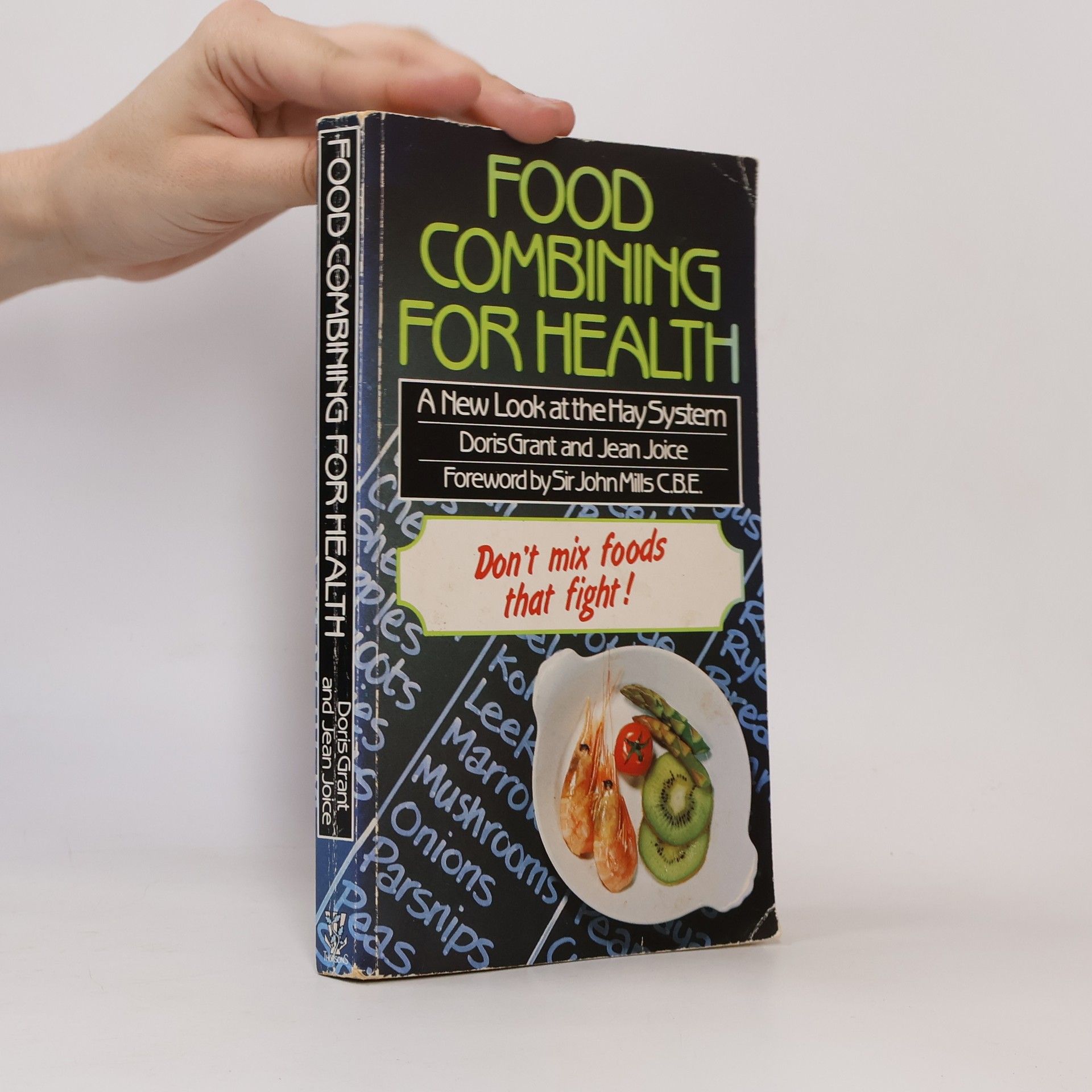Doris Grant Food Combining For Health. A New Look At The Hay System