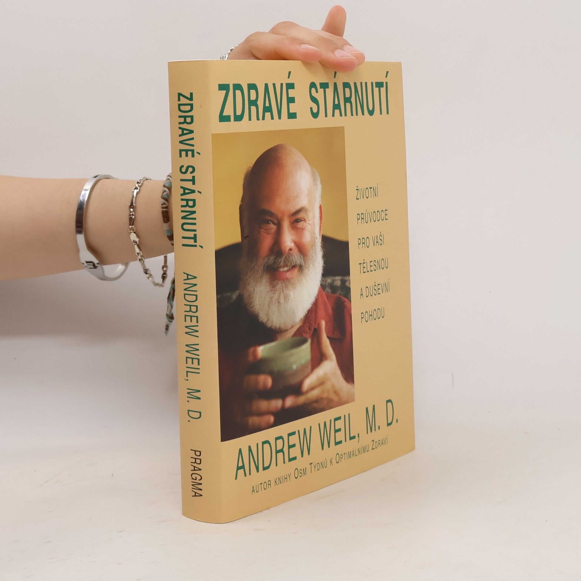 Andrew Weil Zdravé stárnutí