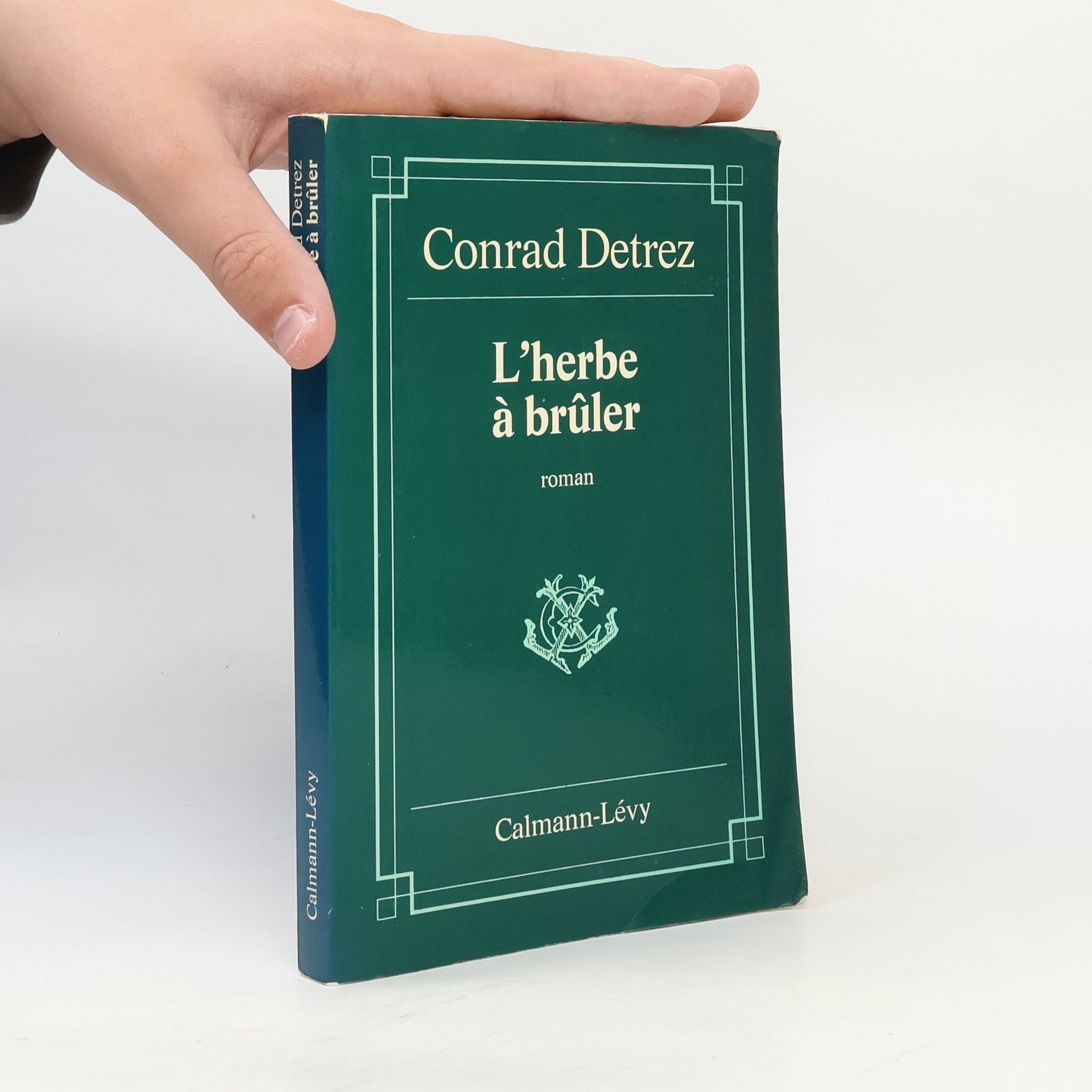 Conrad Detrez L'herbe à brûler