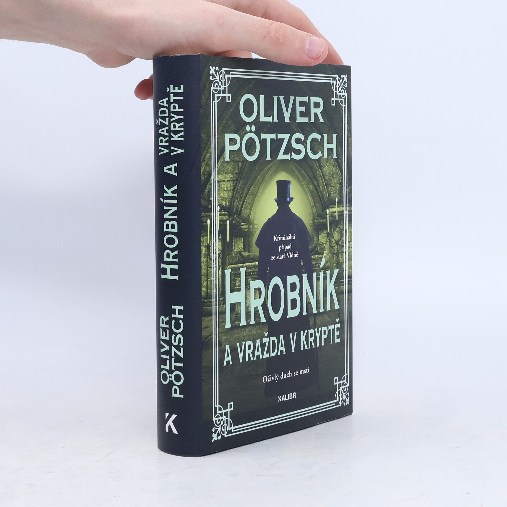 Oliver Pötzsch Hrobník a vražda v kryptě