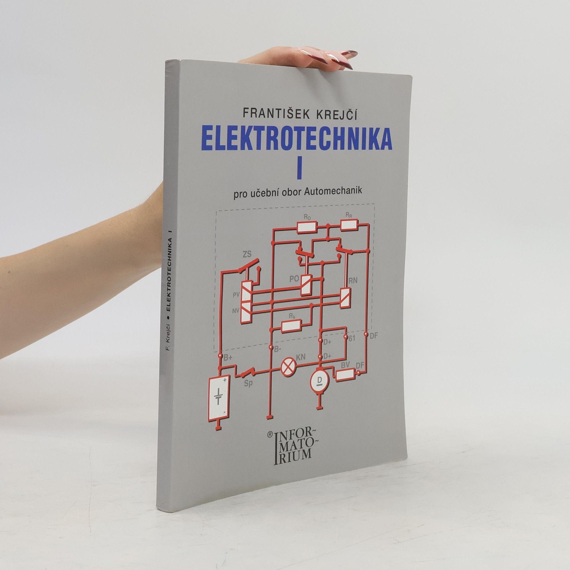 František Krejčí Elektrotechnika I. Pro učební obor Automechanik
