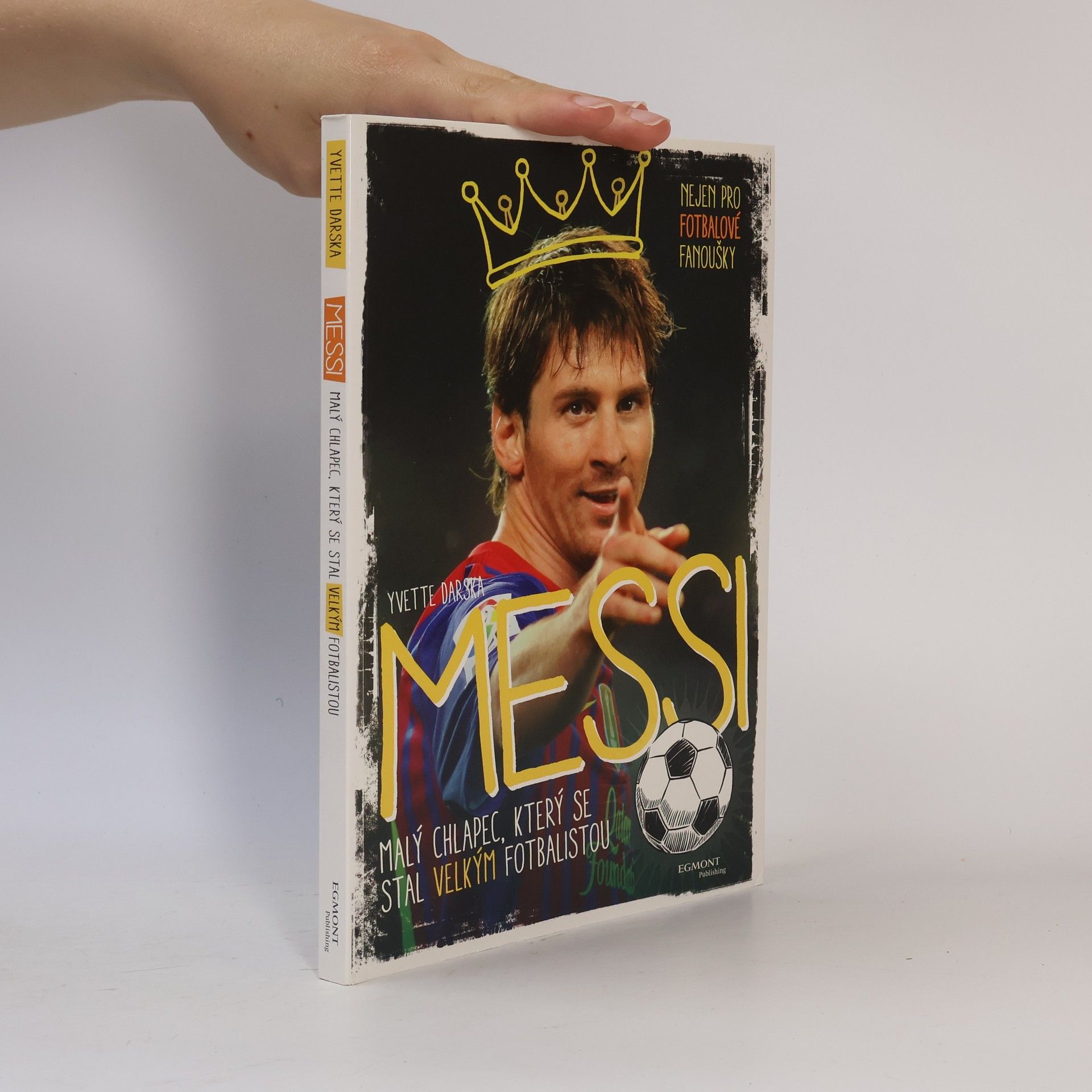 Michal Nyč Messi : malý chlapec, který se stal velkým fotbalistou