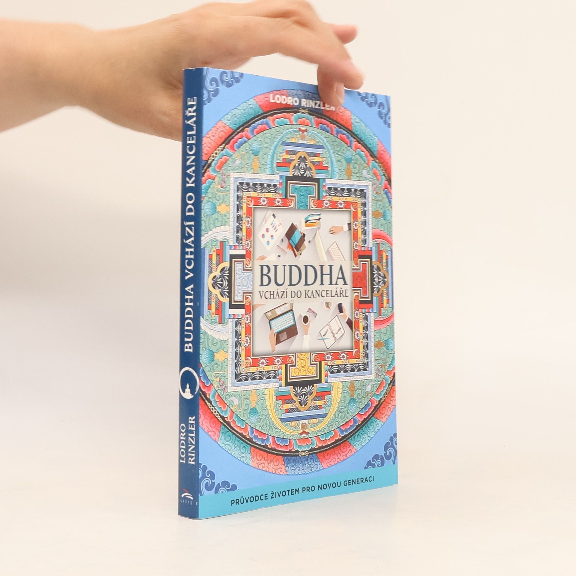 Lodro Rinzler Buddha vchází do kanceláře