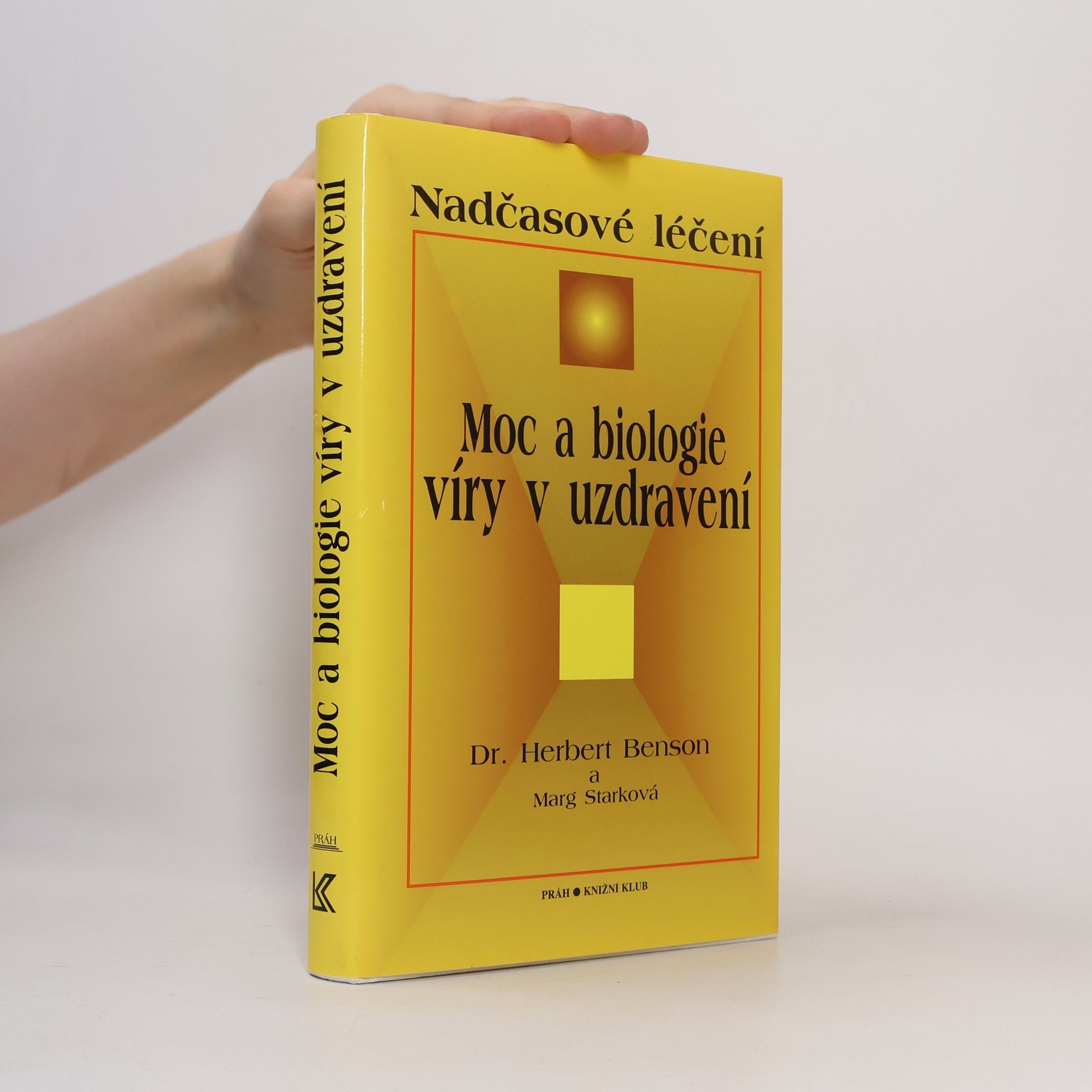 Moc a biologie víry v uzdravení