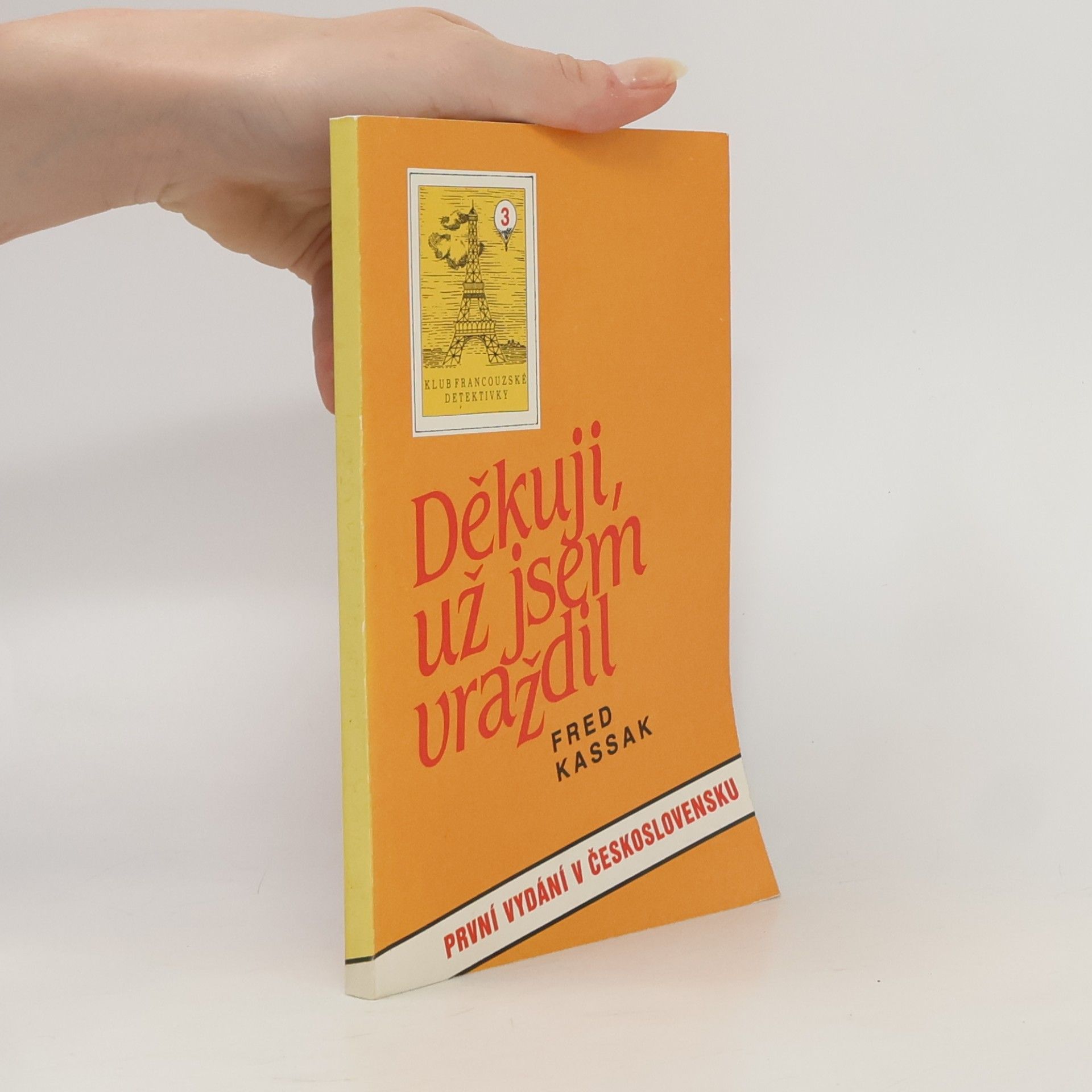 Fred Kassak Děkuji, už jsem vraždil