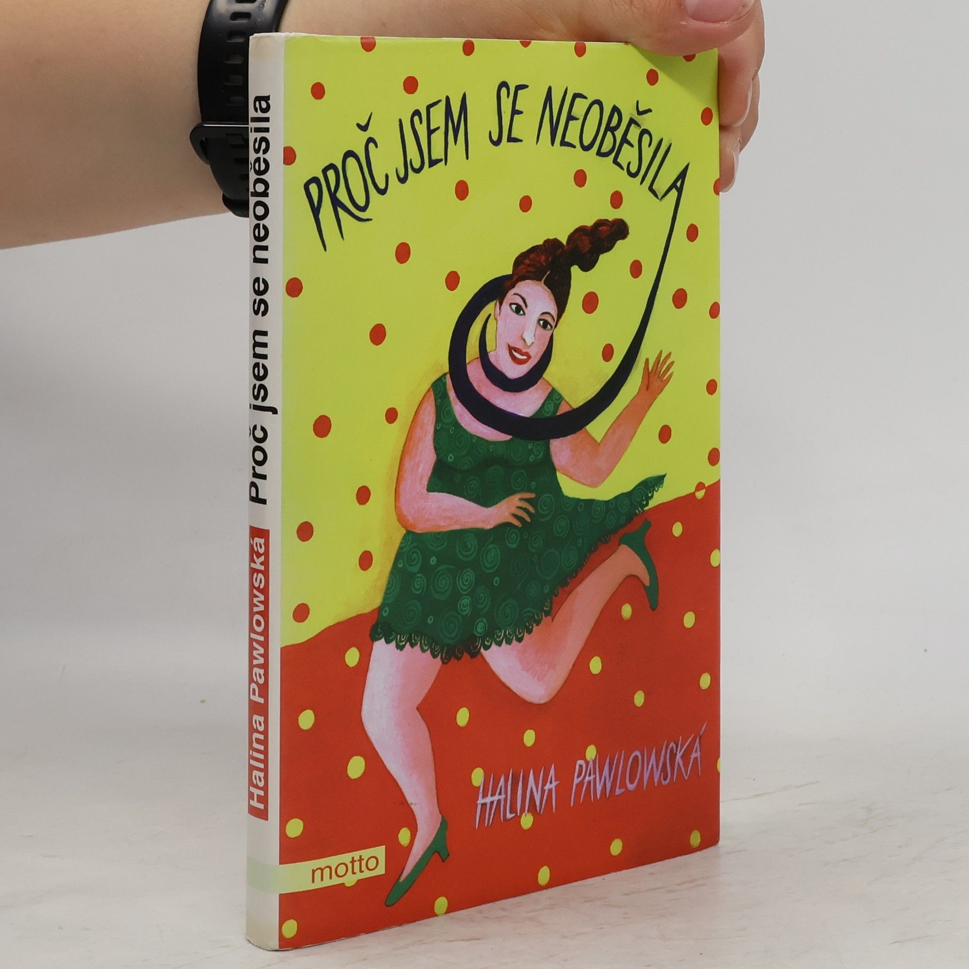 Halina Pawlowská Proč jsem se neoběsila