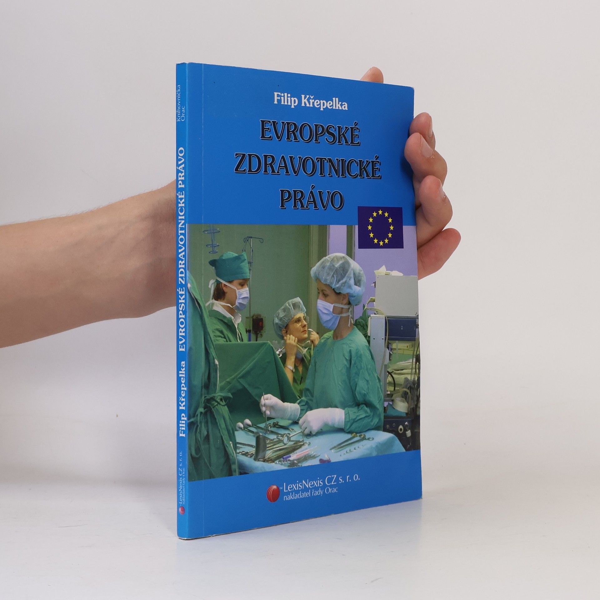 Filip Křepelka Evropské zdravotnické právo