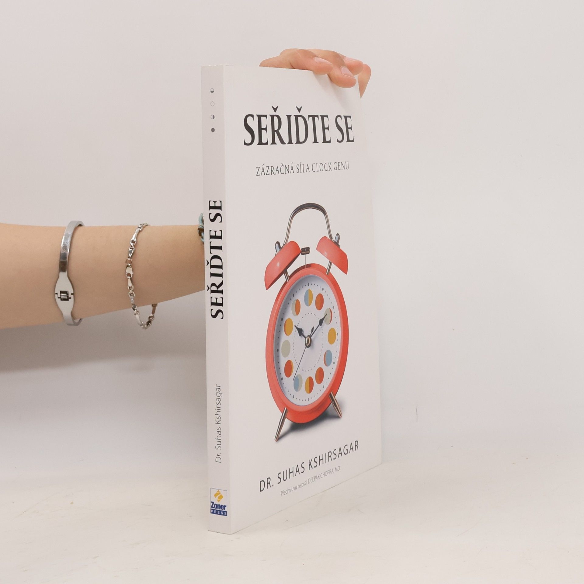 Michelle D. Seaton Seřiďte se : zázračná síla Clock genu