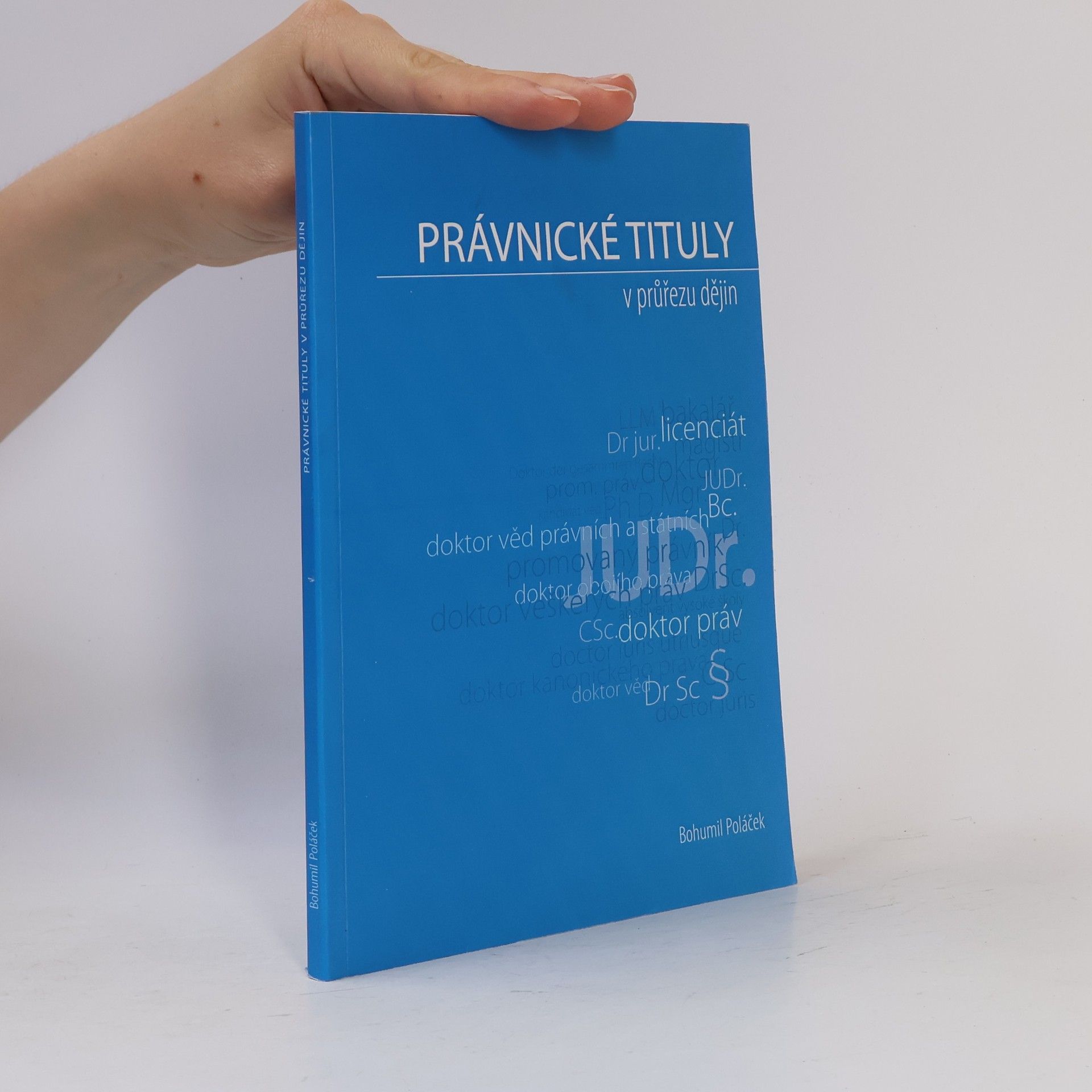 Bohumil Poláček Právnické tituly v průřezu dějin