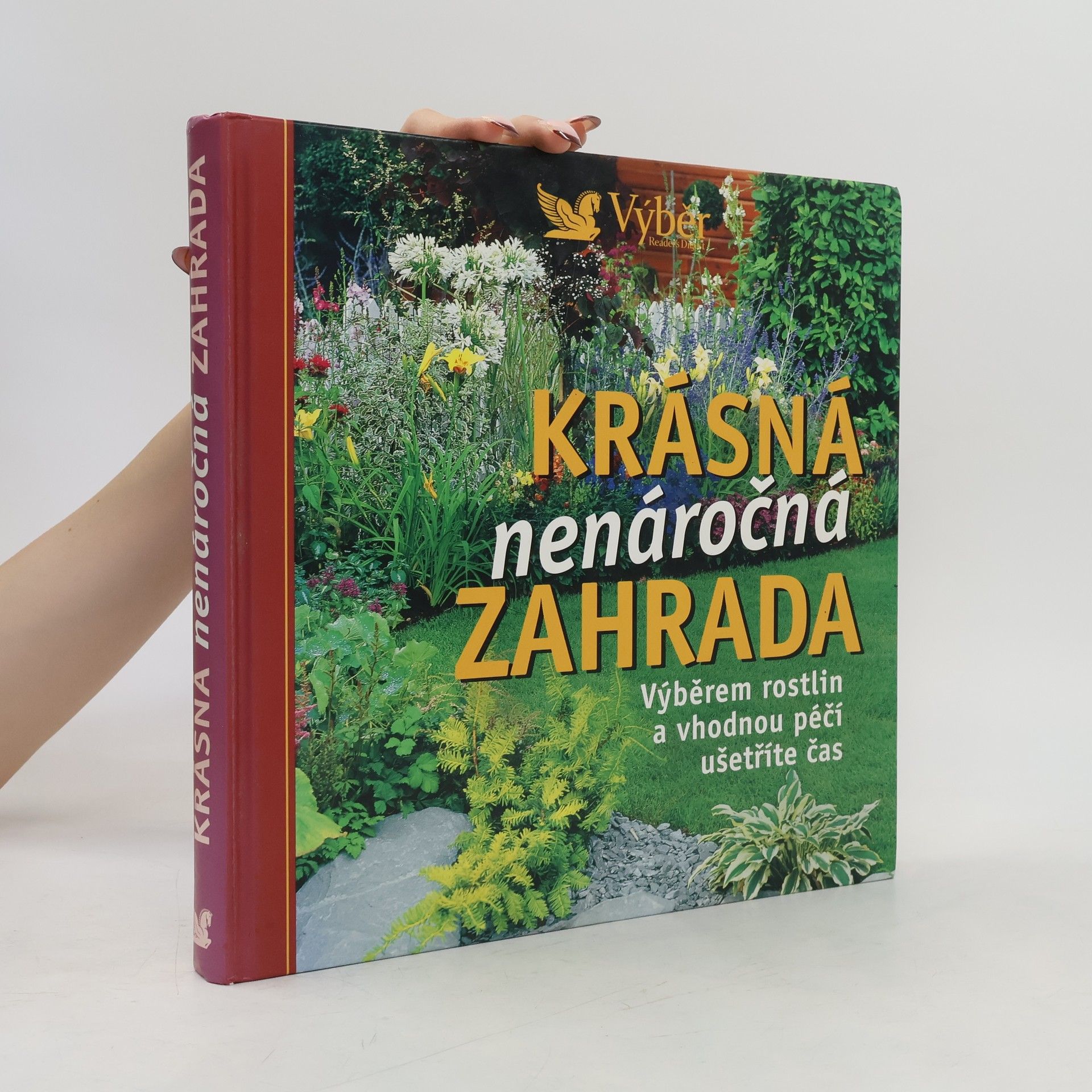 Kolektiv autorů Krásná nenáročná zahrada
