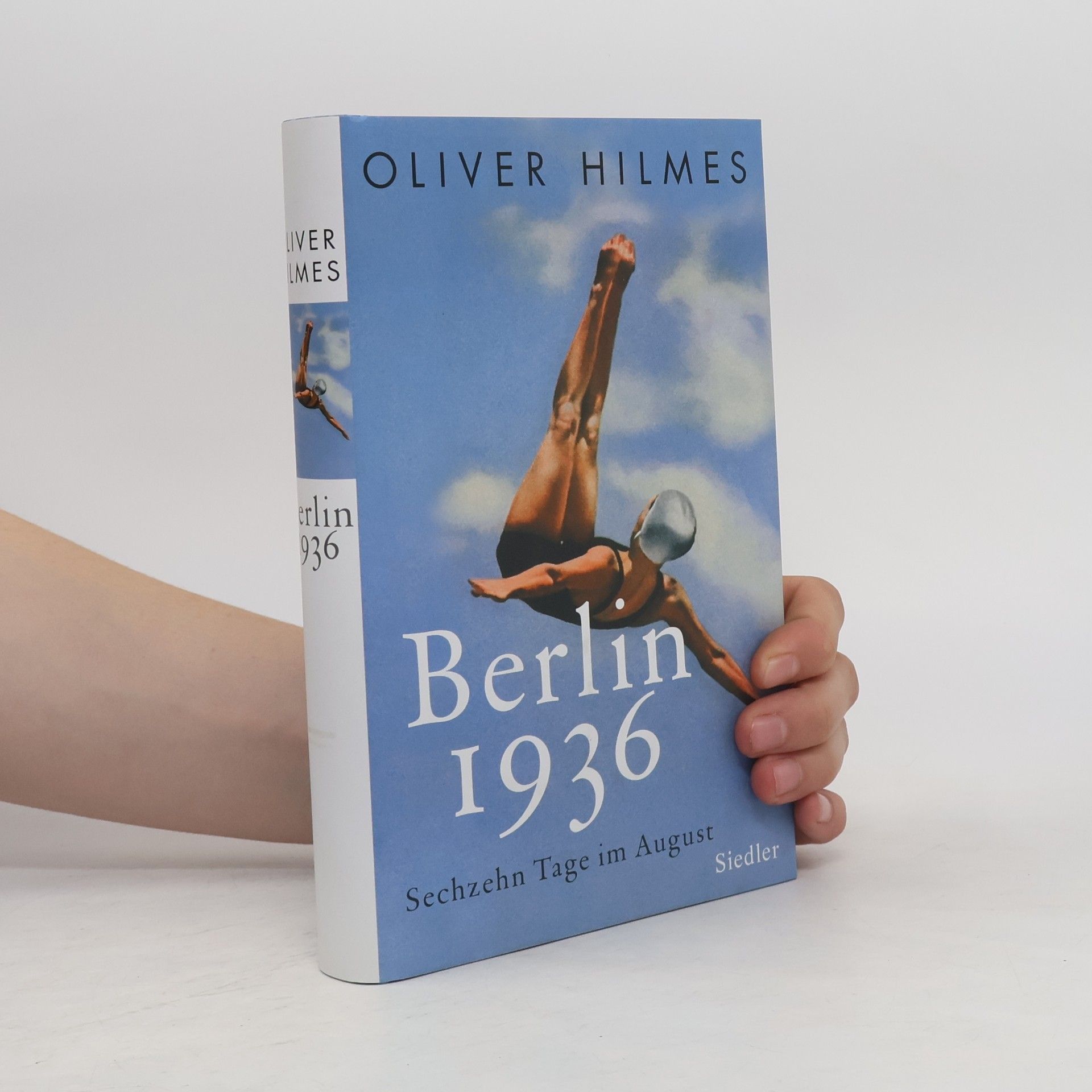 Oliver Hilmes Berlin 1936