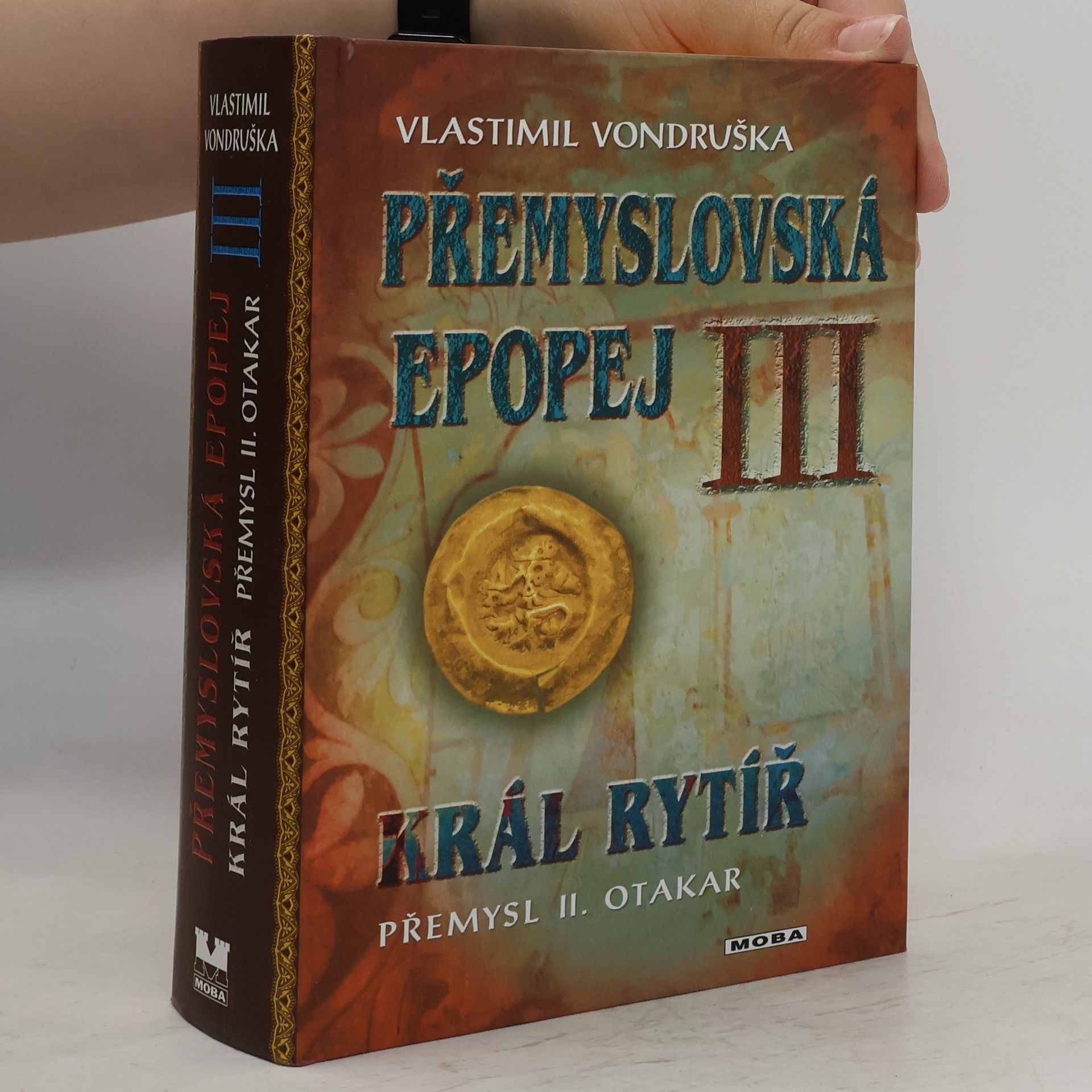 Vlastimil Vondruška Přemyslovská epopej III.