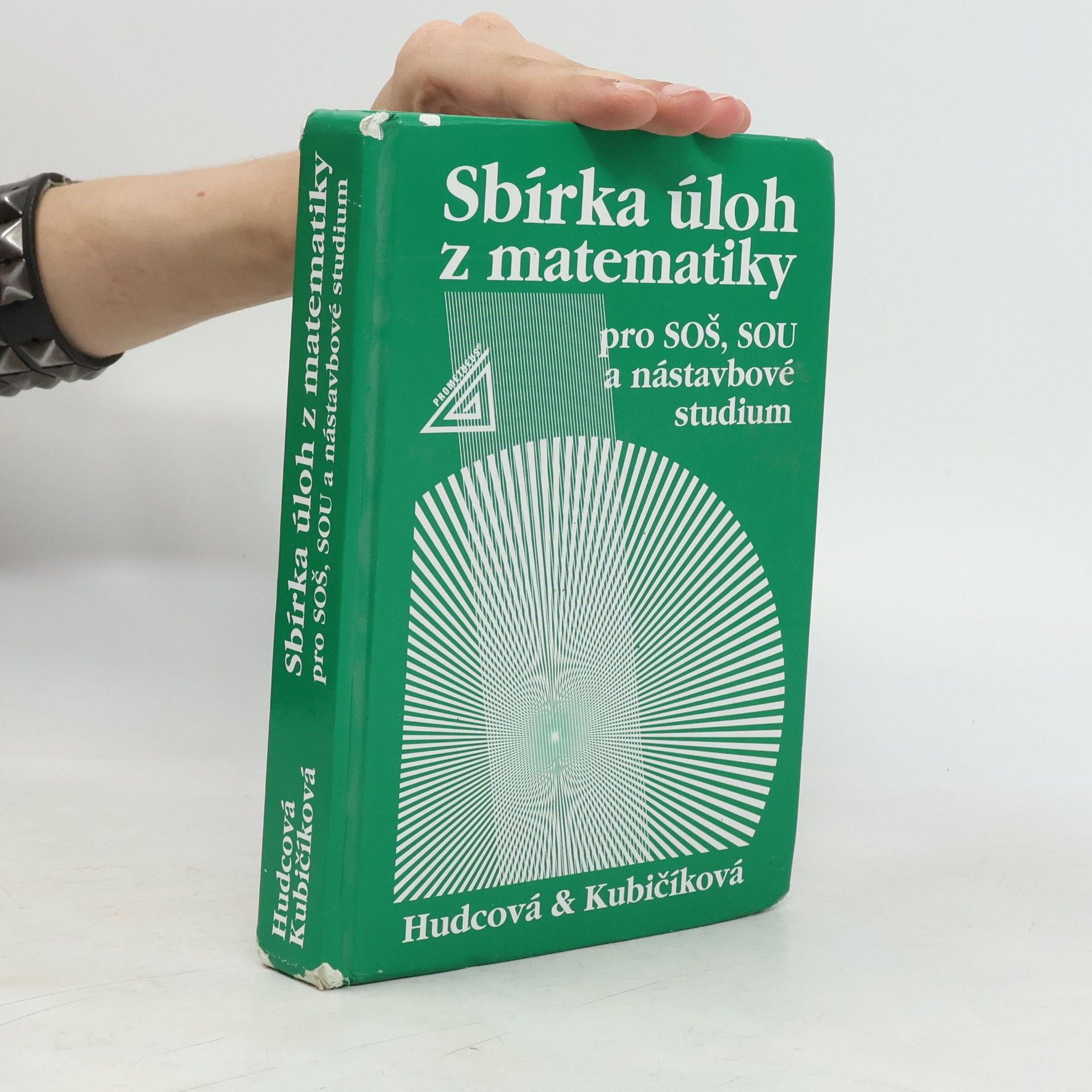 Milada Hudcová Sbírka úloh z matematiky pro SOŠ, SOU a nástavbové studium