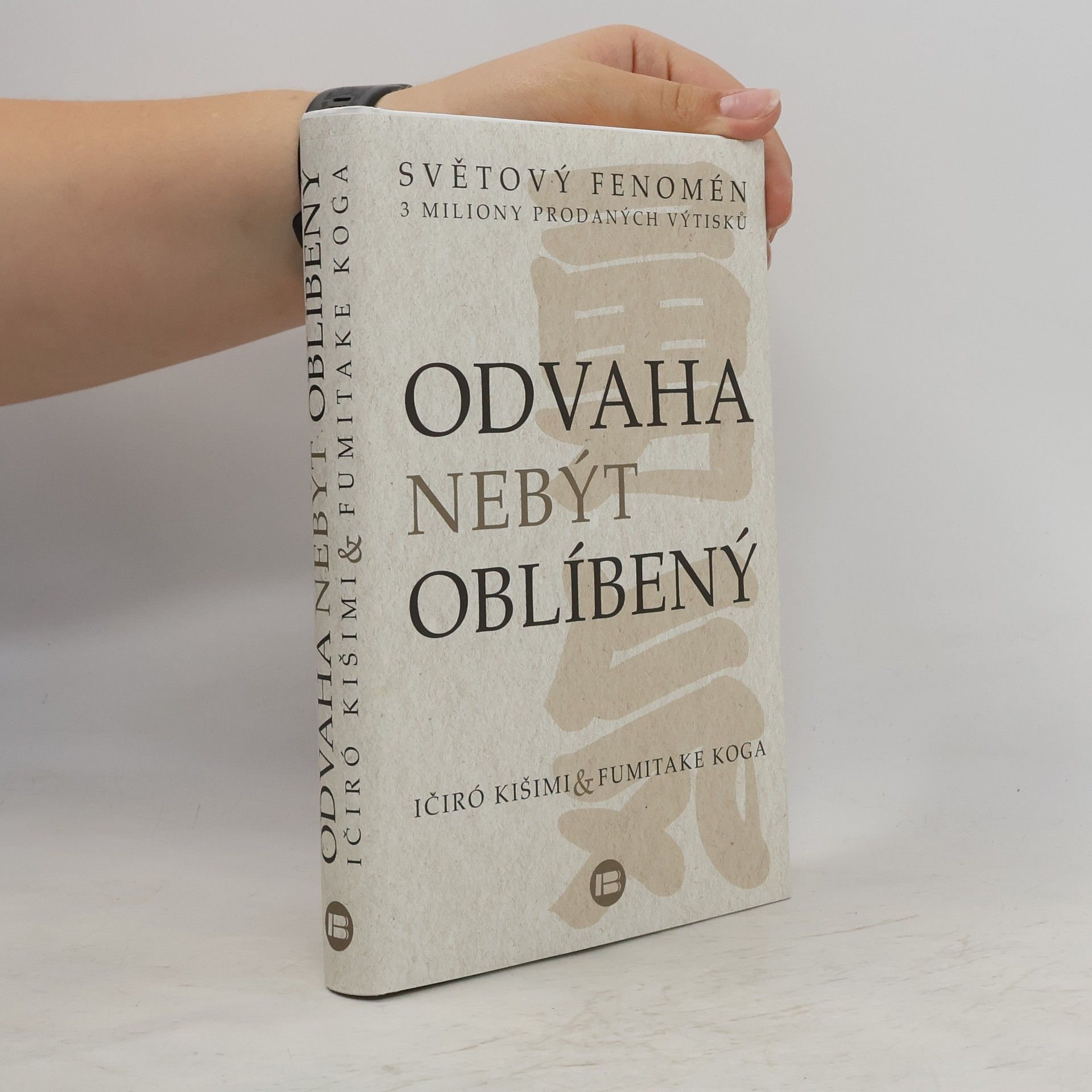 Ičiró Kišimi Odvaha nebýt oblíbený