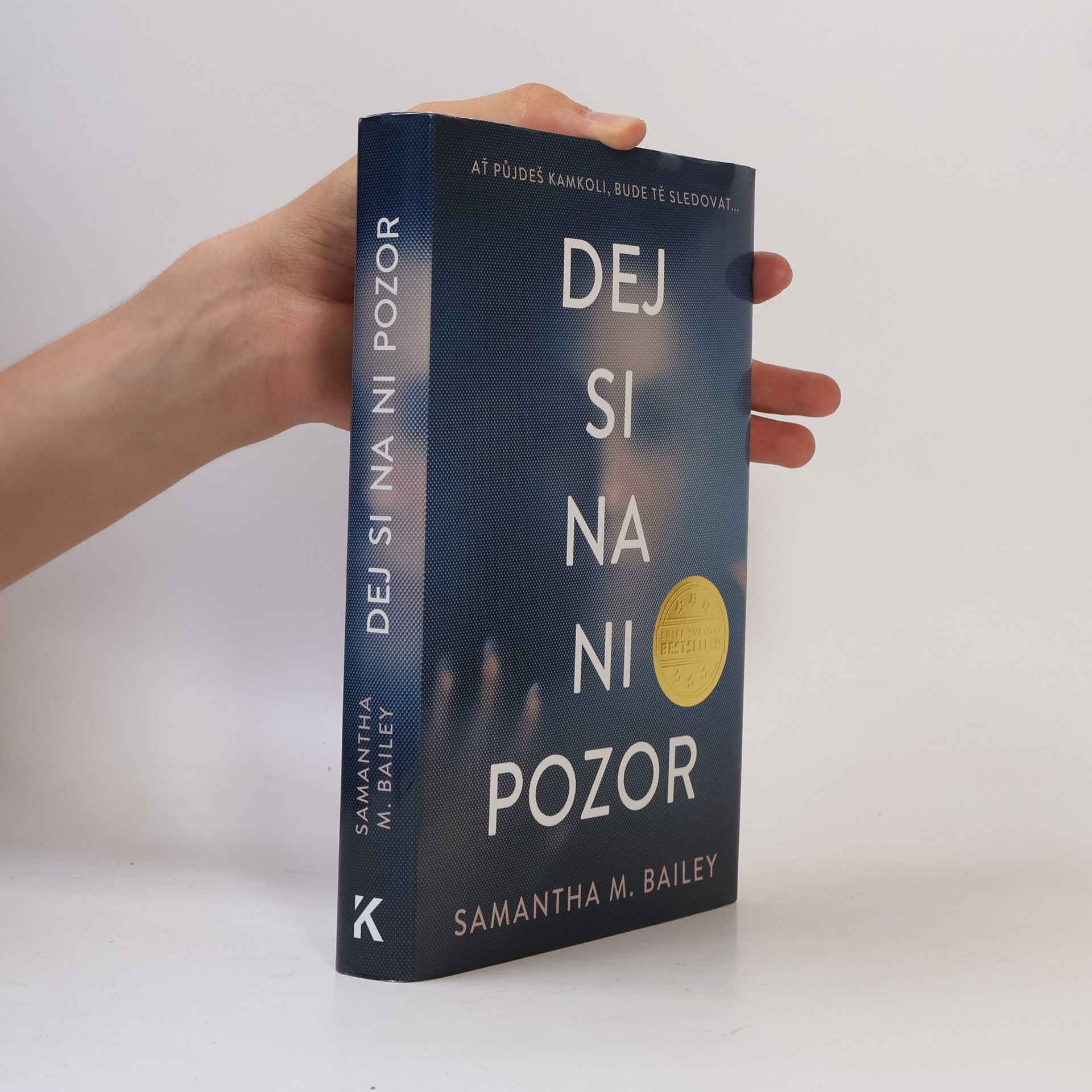 Samantha M. Bailey Dej si na ni pozor