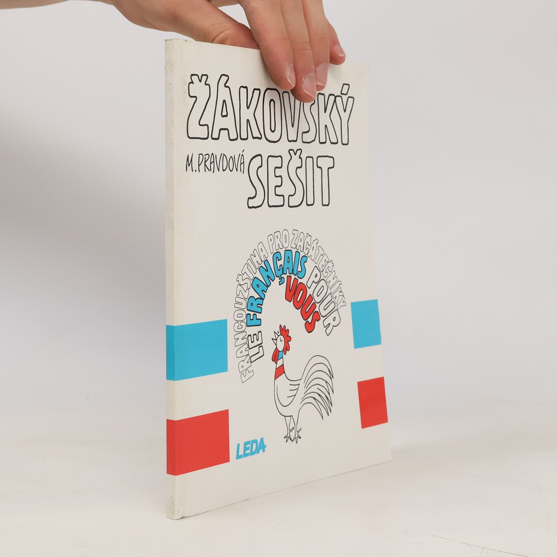 Marie Pravdová Žákovský sešit. Francouzština pro začátečníky