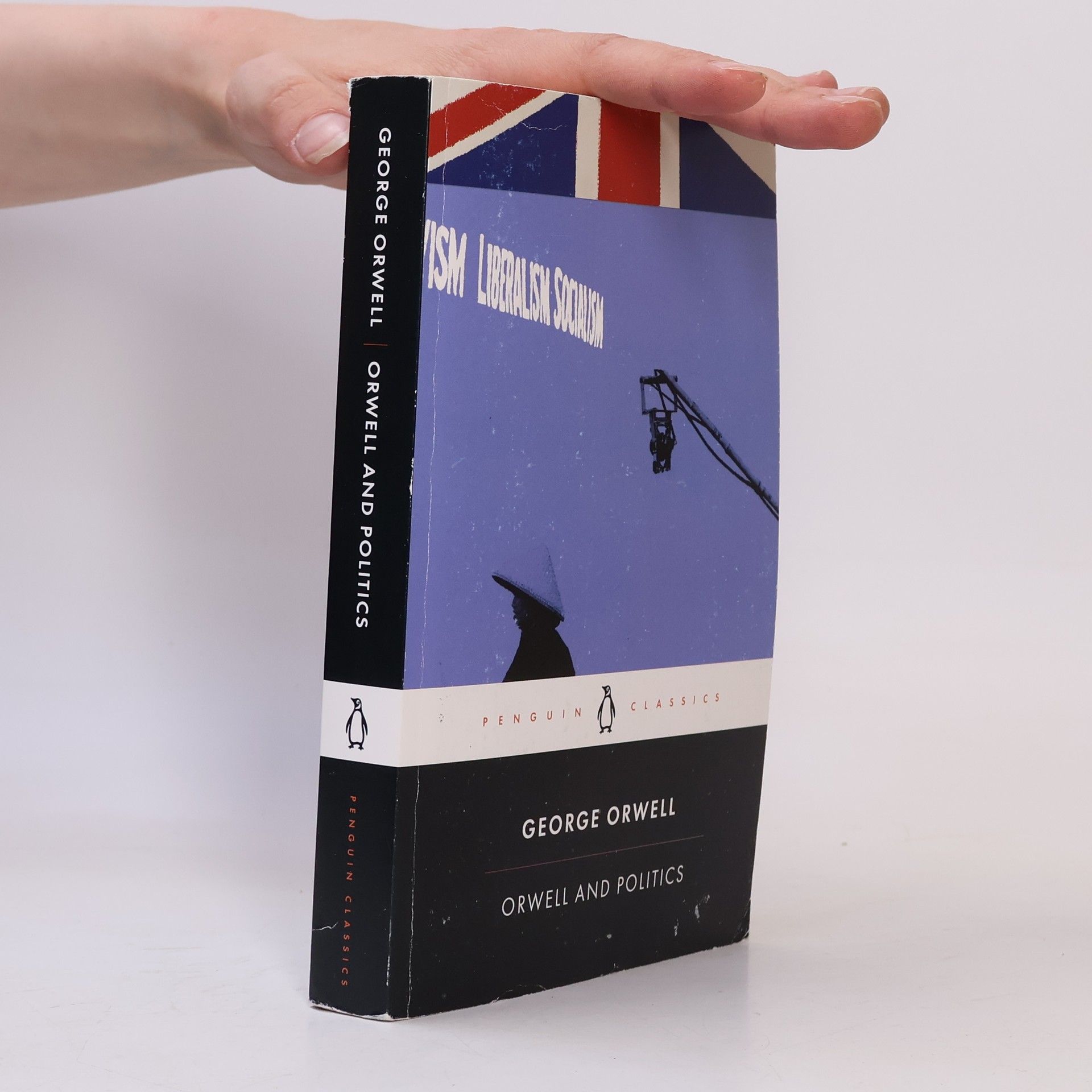 George Orwell Orwell and Politics