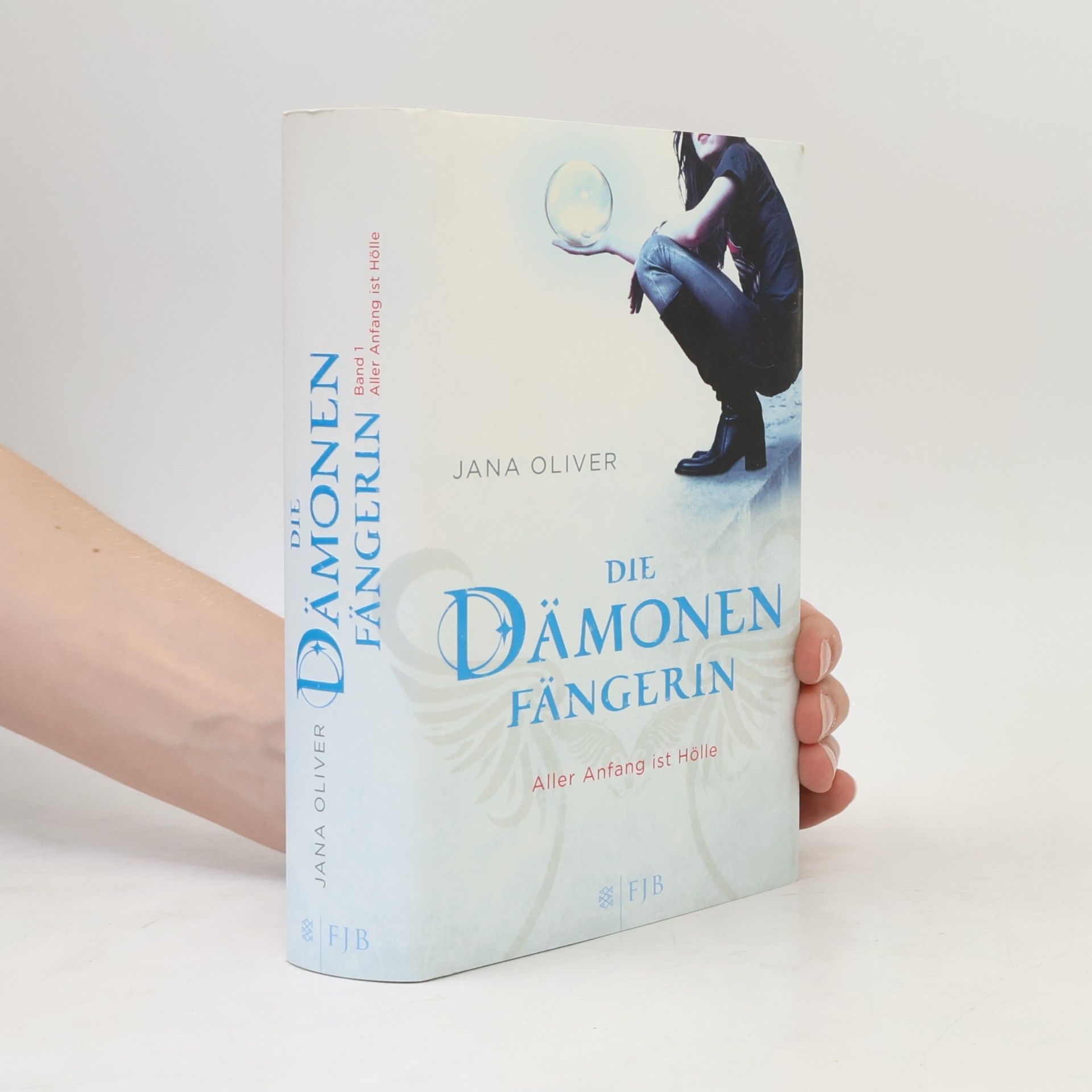 Jana G. Oliver Die Dämonenfängerin