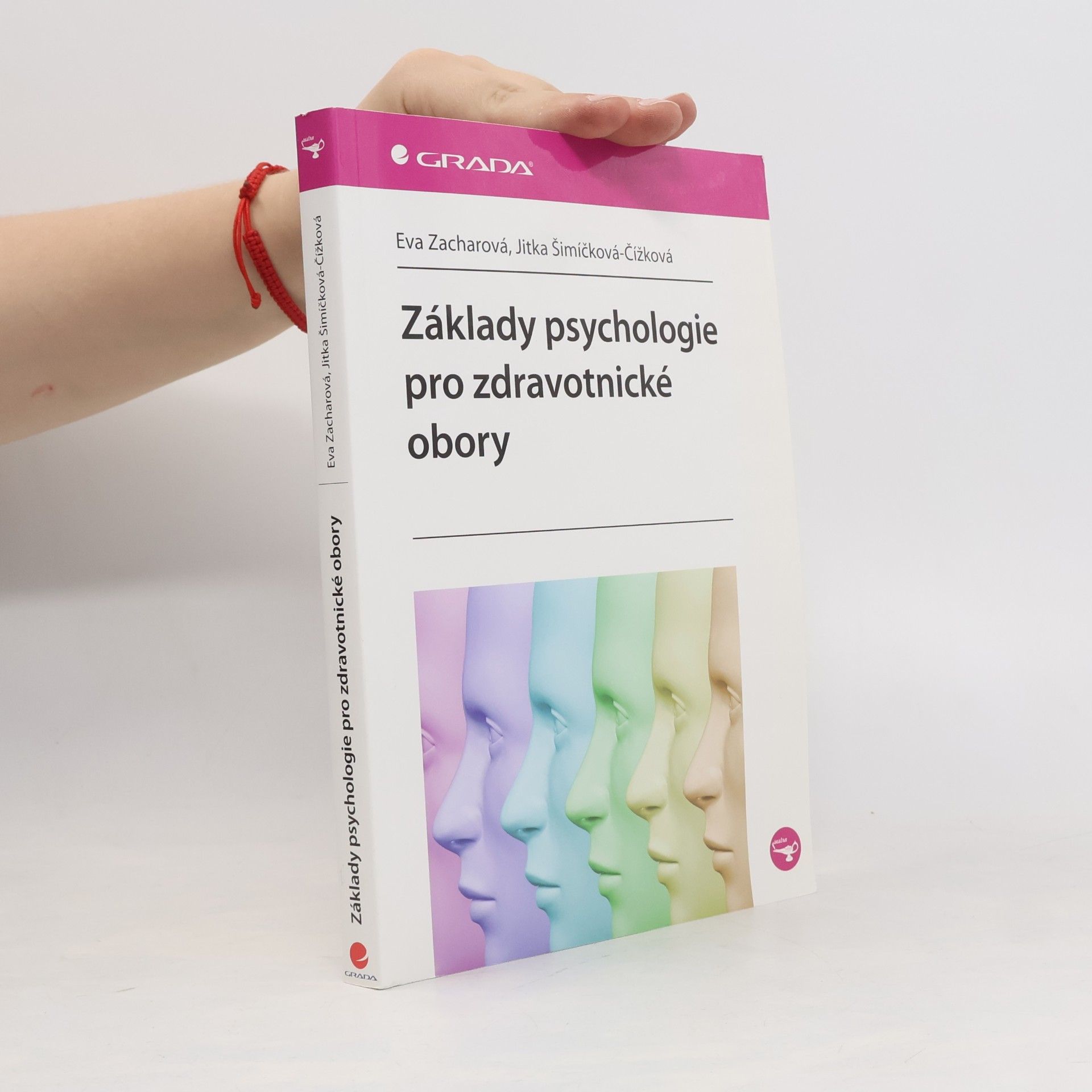 Jitka Šimíčková-Čížková Základy psychologie pro zdravotnické obory