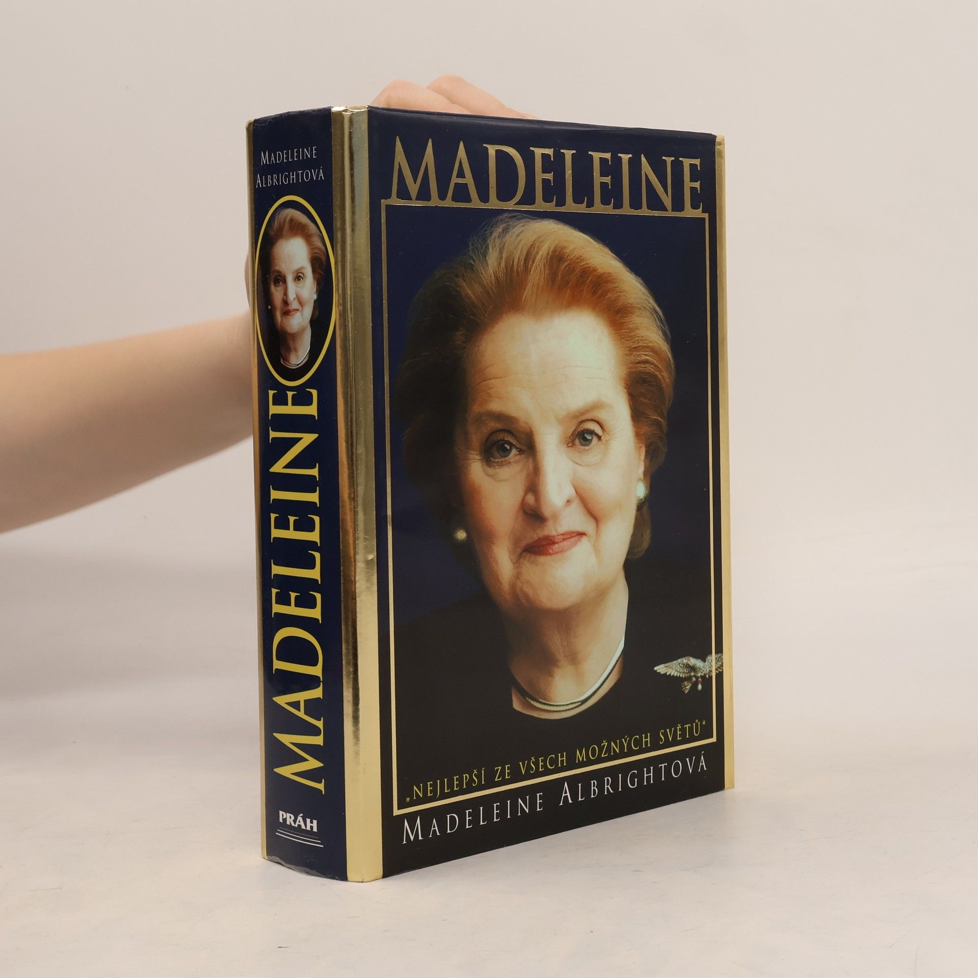 Madeleine Albright Madeleine. "Nejlepší ze všech možných světů"