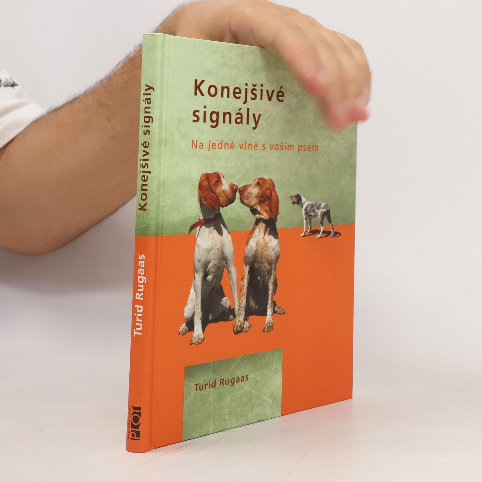 Turid Rugaas Konejšivé signály. Na jedné vlně s vaším psem