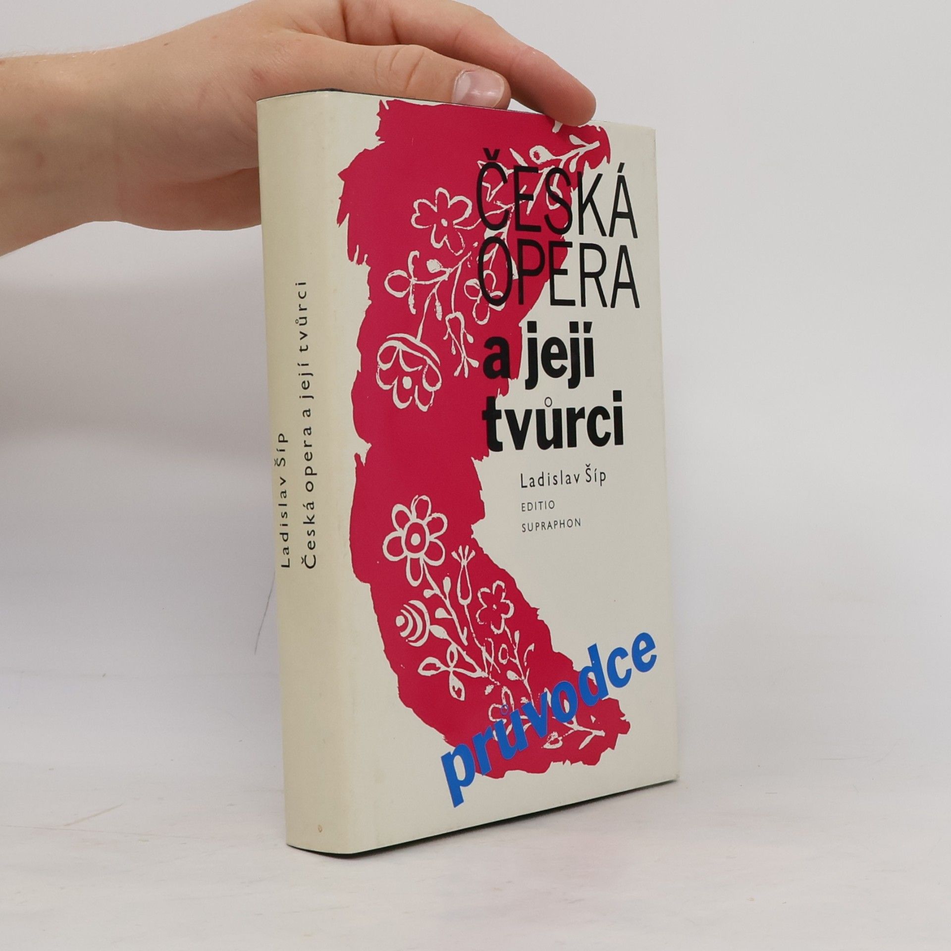 Ladislav Šíp Česká opera a její tvůrci