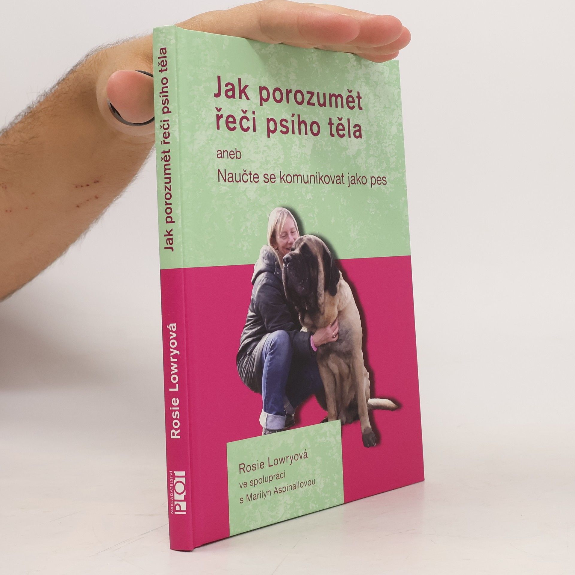 Rosie Lowry Jak porozumět řeči psího těla