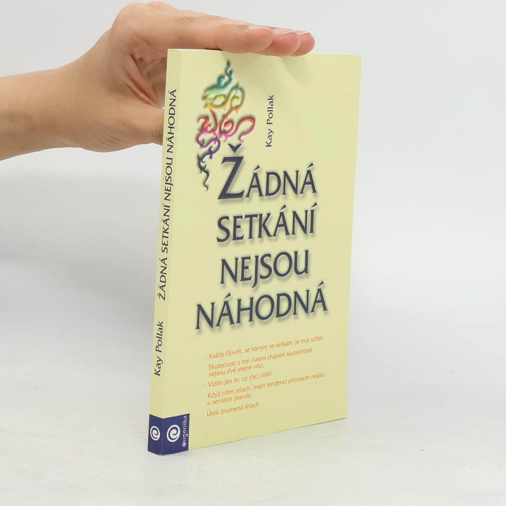 Kay Pollak Žádná setkání nejsou náhodná