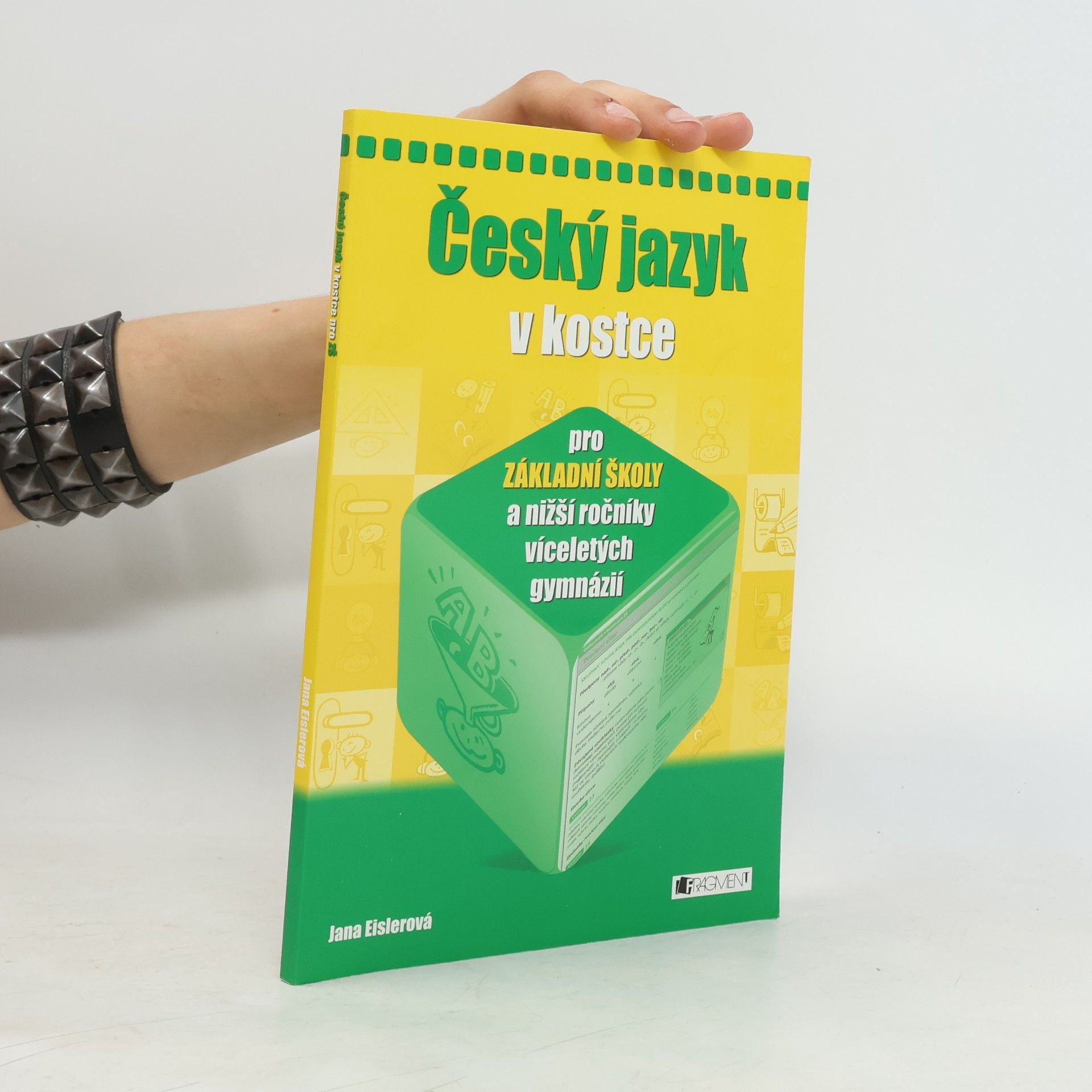 Jana Eislerová Český jazyk v kostce pro ZŠ a nižší ročníky víceletých gymnázií