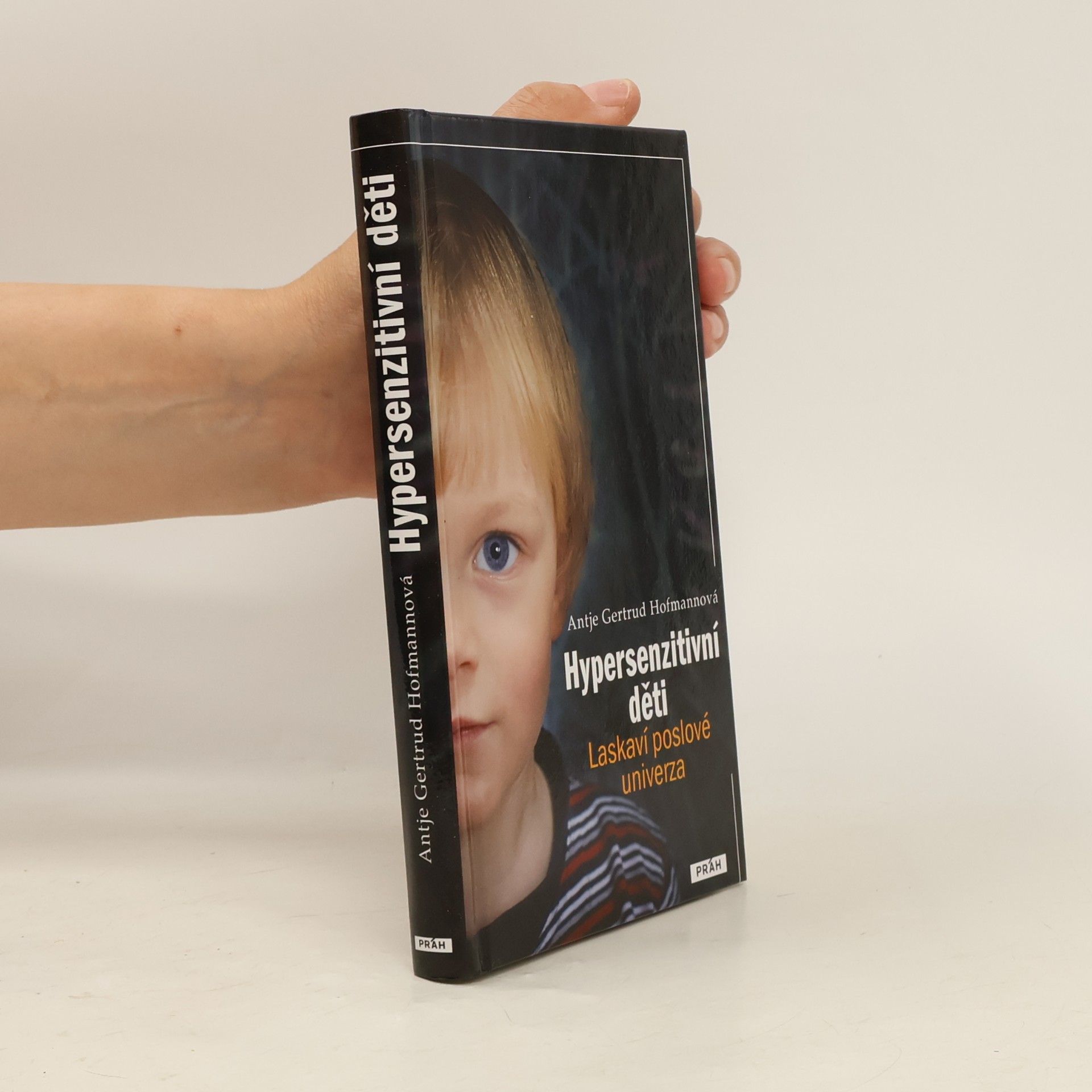 Antje Gertrud Hofmann Hypersenzitivní děti - laskaví poslové univerza