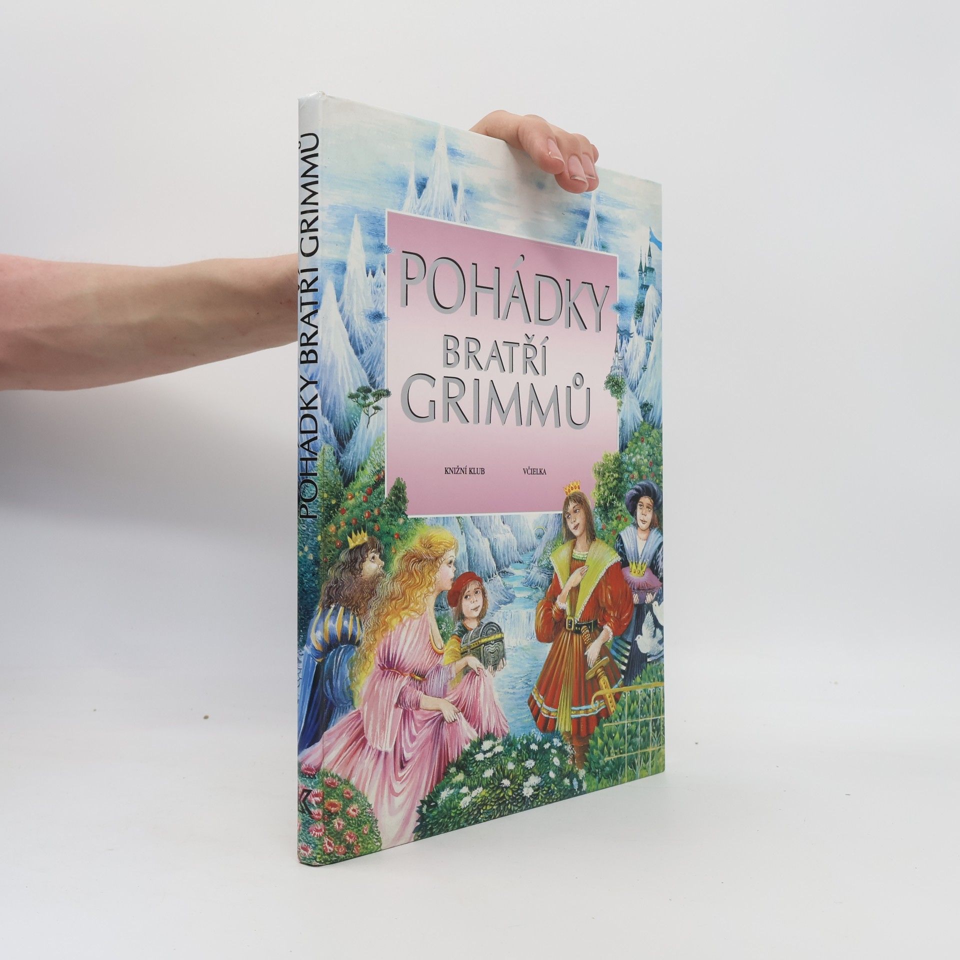 Jacob Ludwig Karl Grimm Pohádky bratří Grimmů