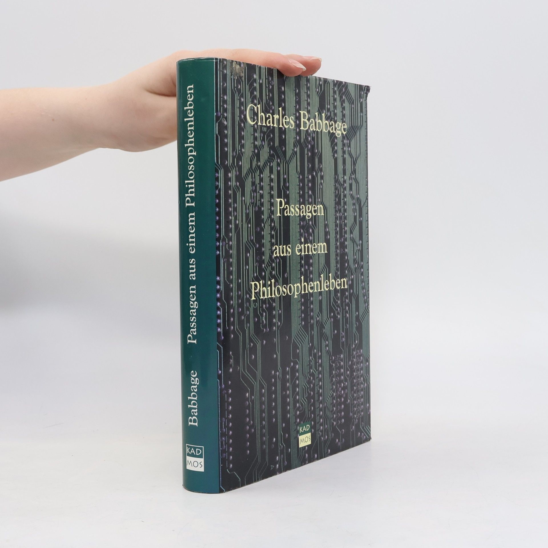 Charles Babbage Passagen aus einem Philosophenleben: Vorw. v. Bernhard J. Dotzler