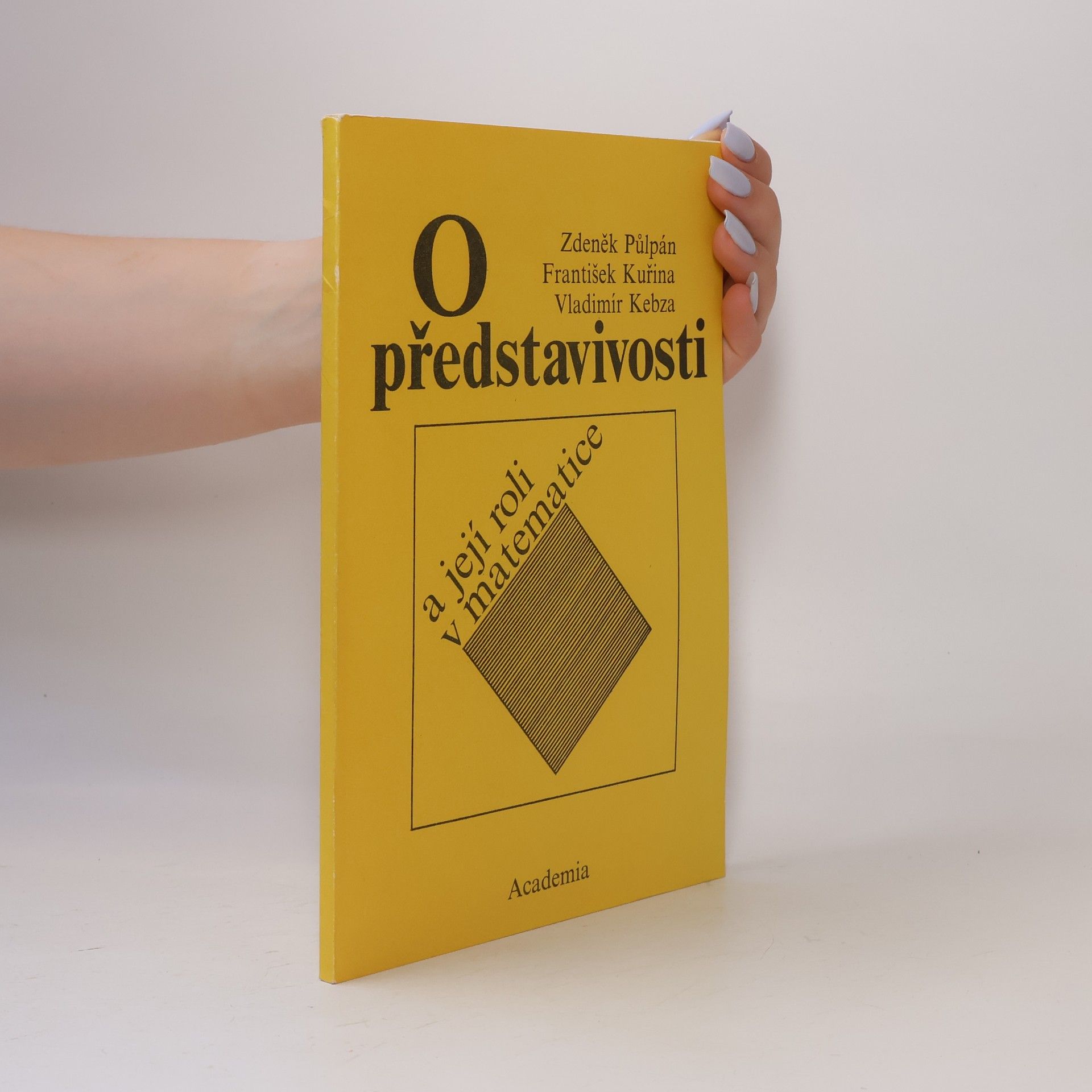 František Kuřina O představivosti a její roli v matematice