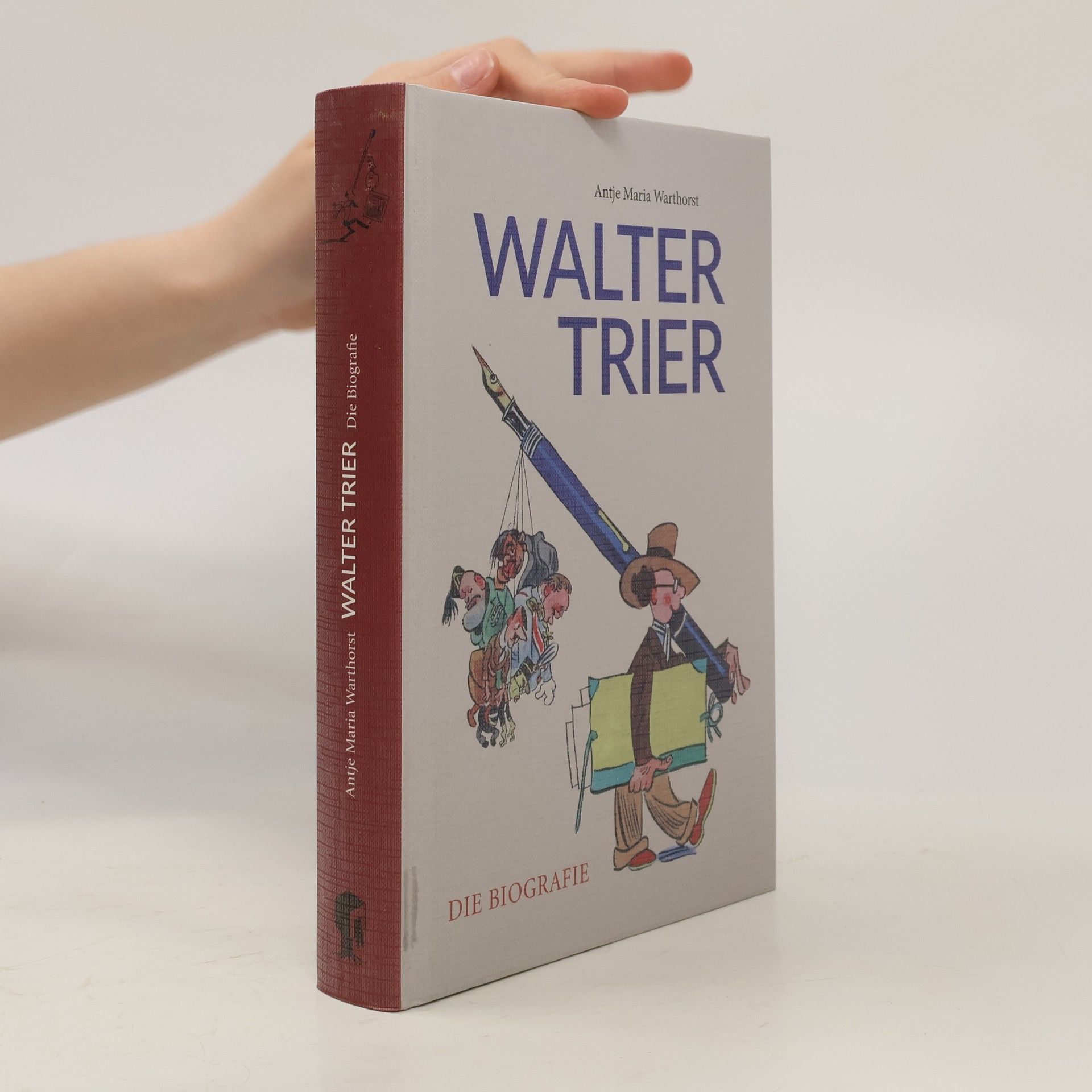 Antje Maria Warthorst Walter Trier - Die Biografie