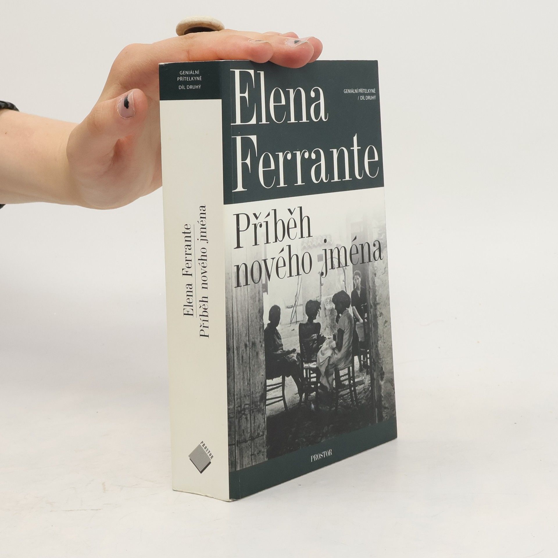 Elena Ferrante Geniální přítelkyně 2. Příběh nového jména