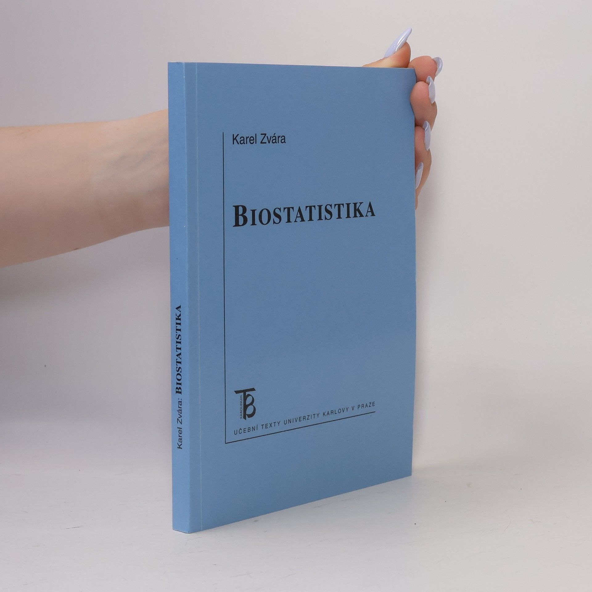 Karel Zvára Biostatistika