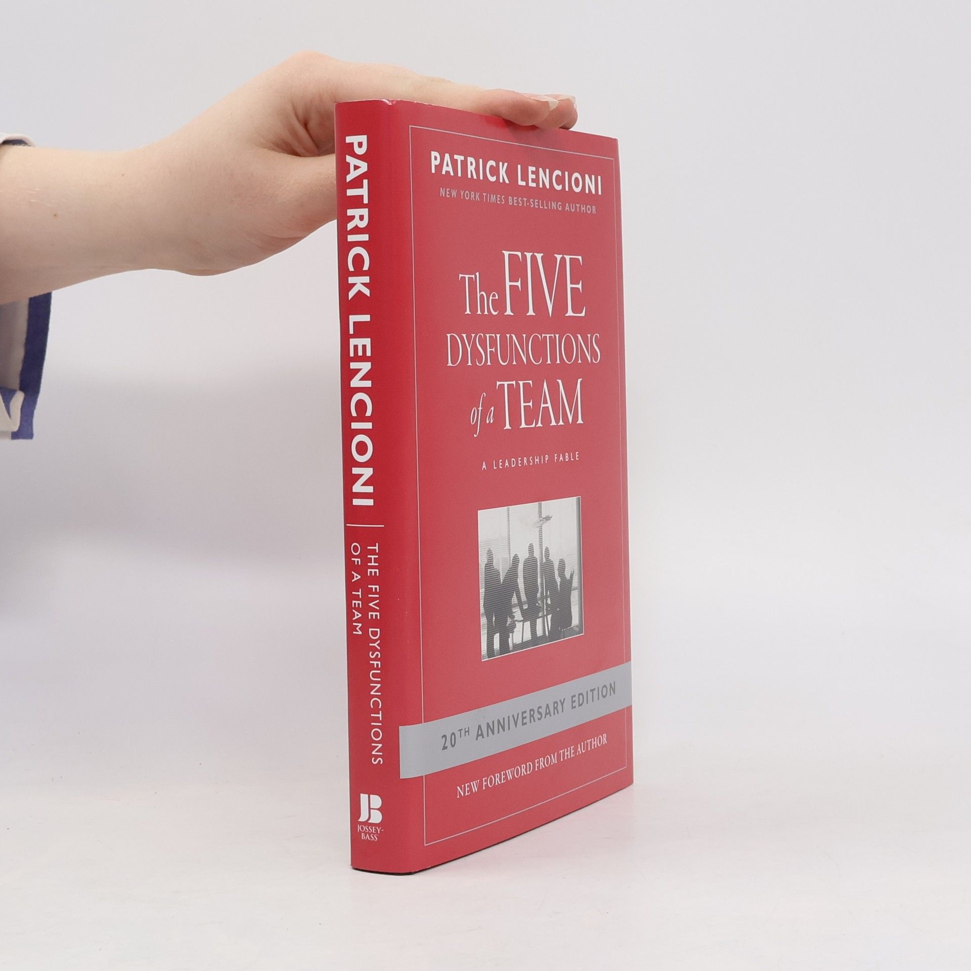 Patrick Lencioni The five dysfunctions of a team: a leadership fable