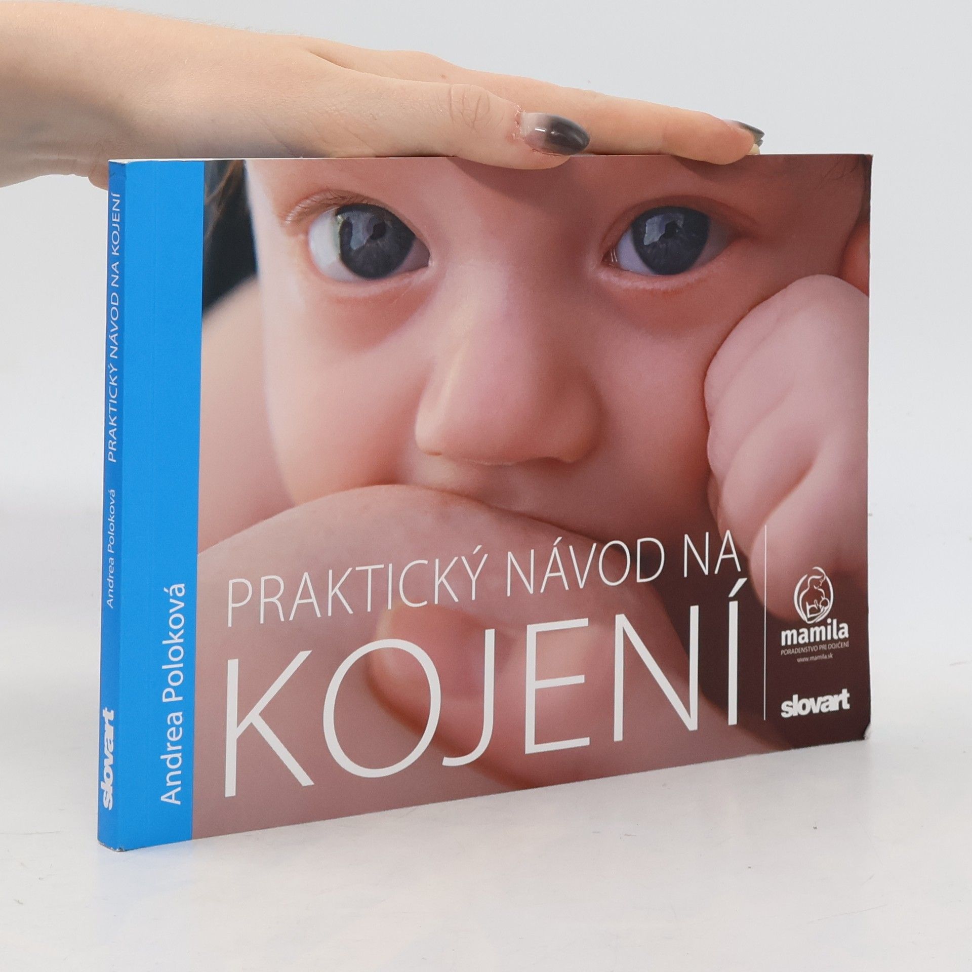 Andrea Poloková Praktický návod na kojení