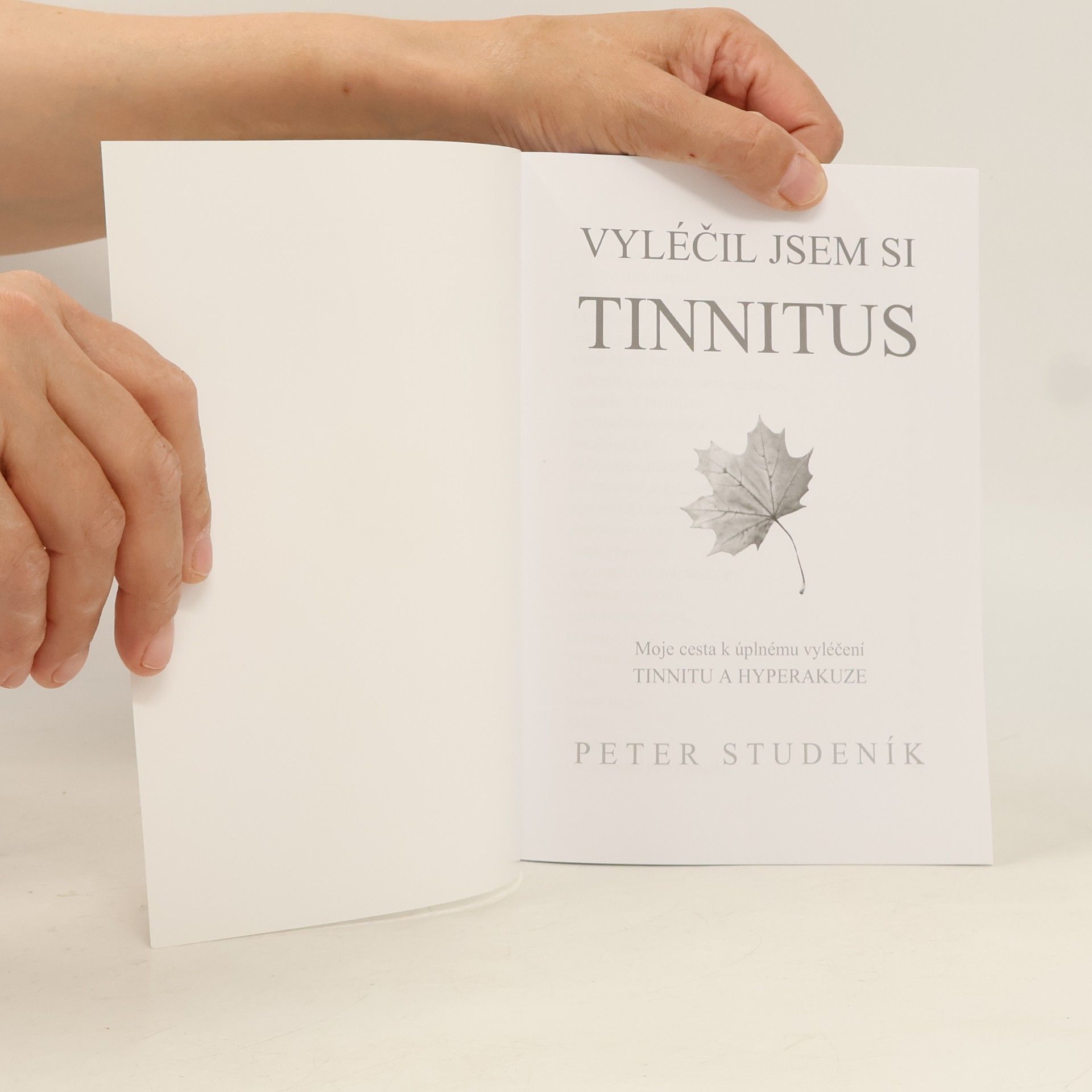 Peter Studeník Vyléčil jsem si Tinnitus