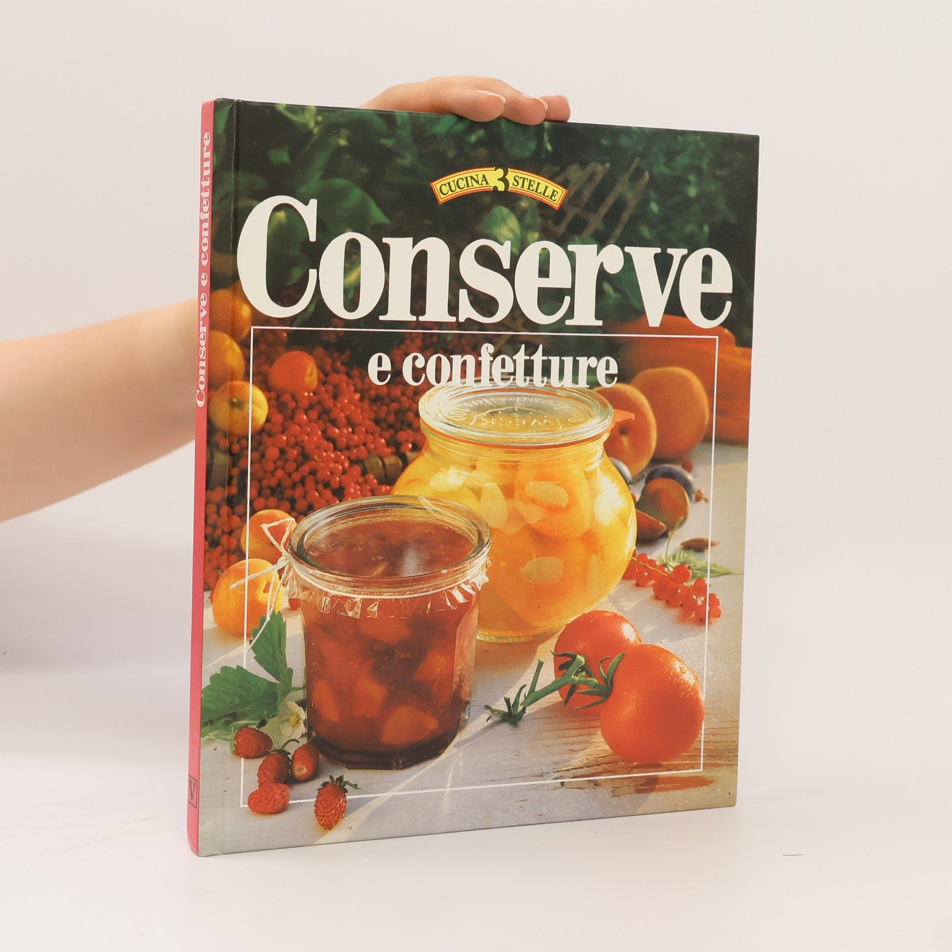 Francesca Agostini Cucina tre stelle: Conserve e confetture